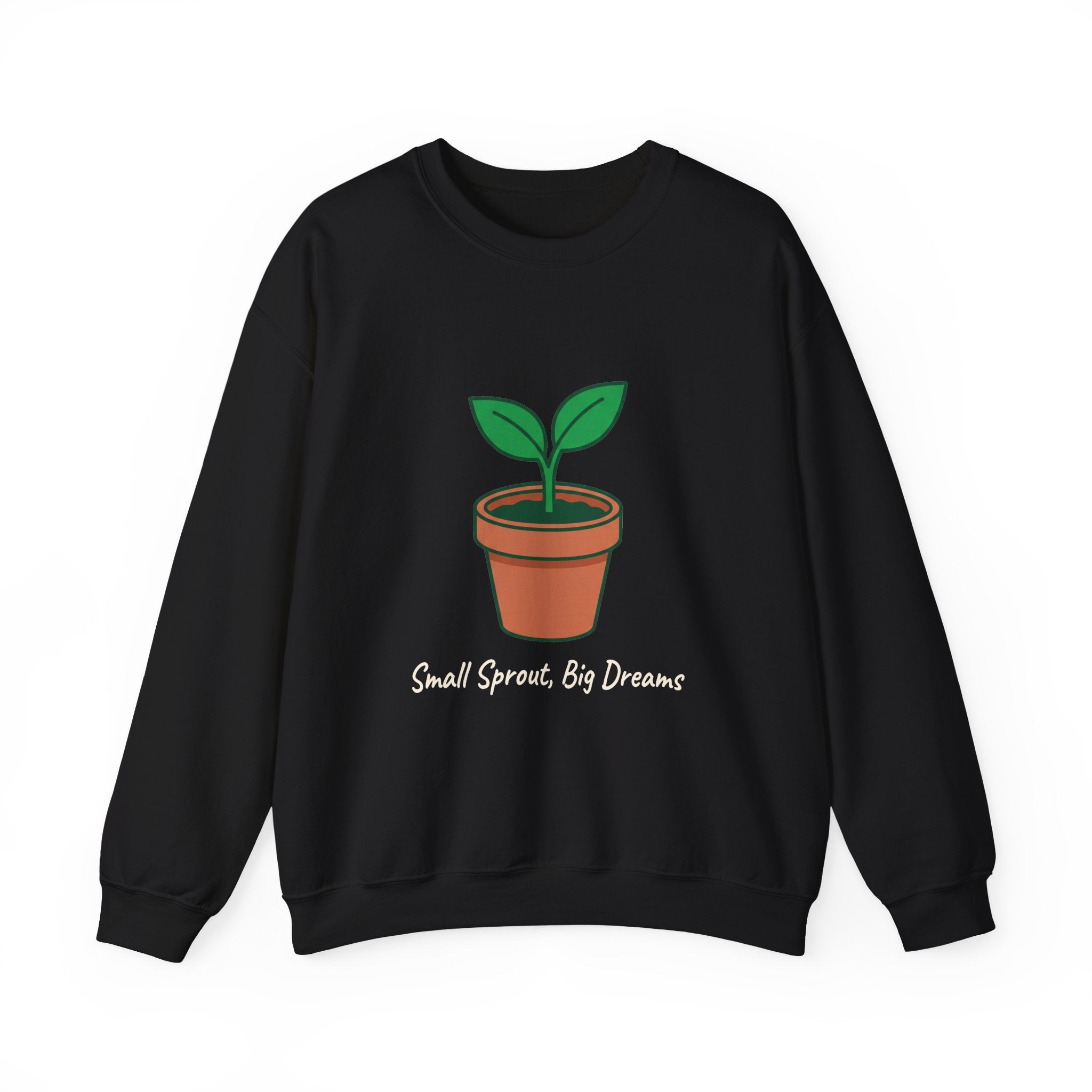 Small Sprout, Big Dreams Crewneck