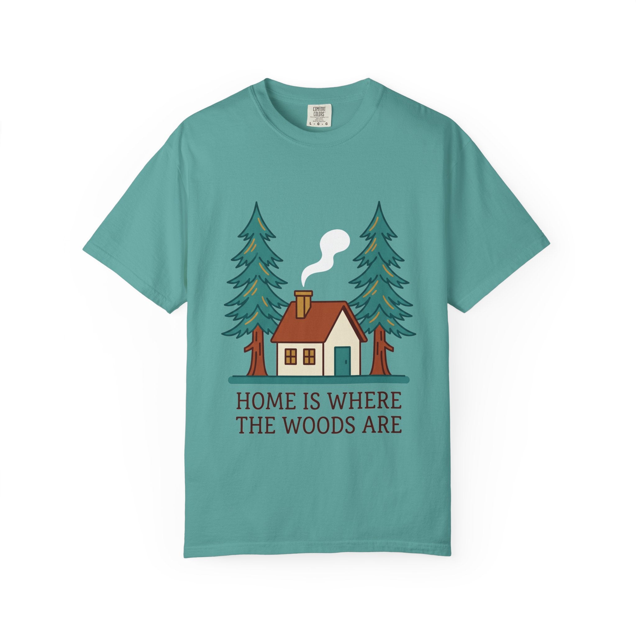 Home Is Where the Woods Are Tee