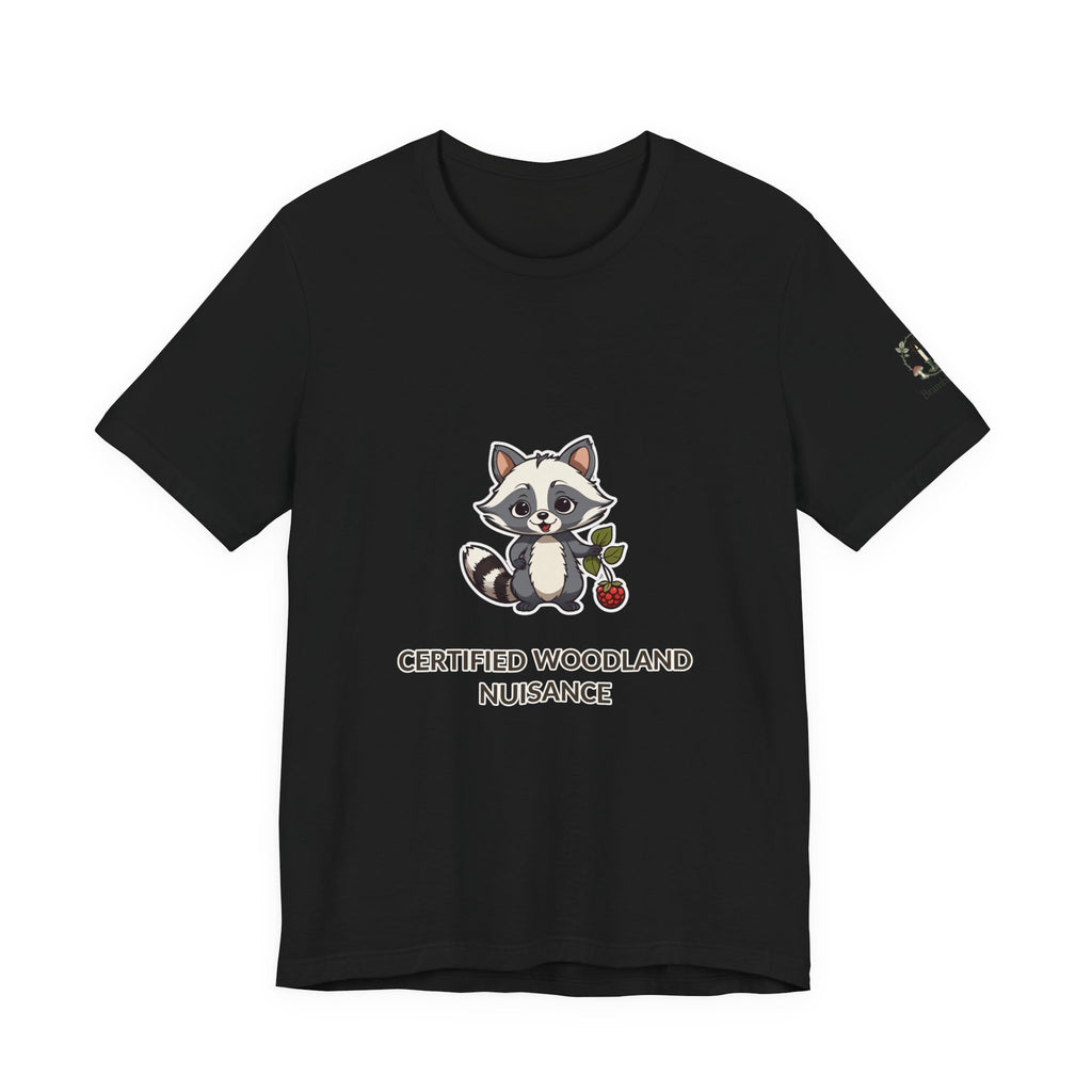 Certified Woodland Nuisance Tee — Cute Raccoon Graphic T-Shirt