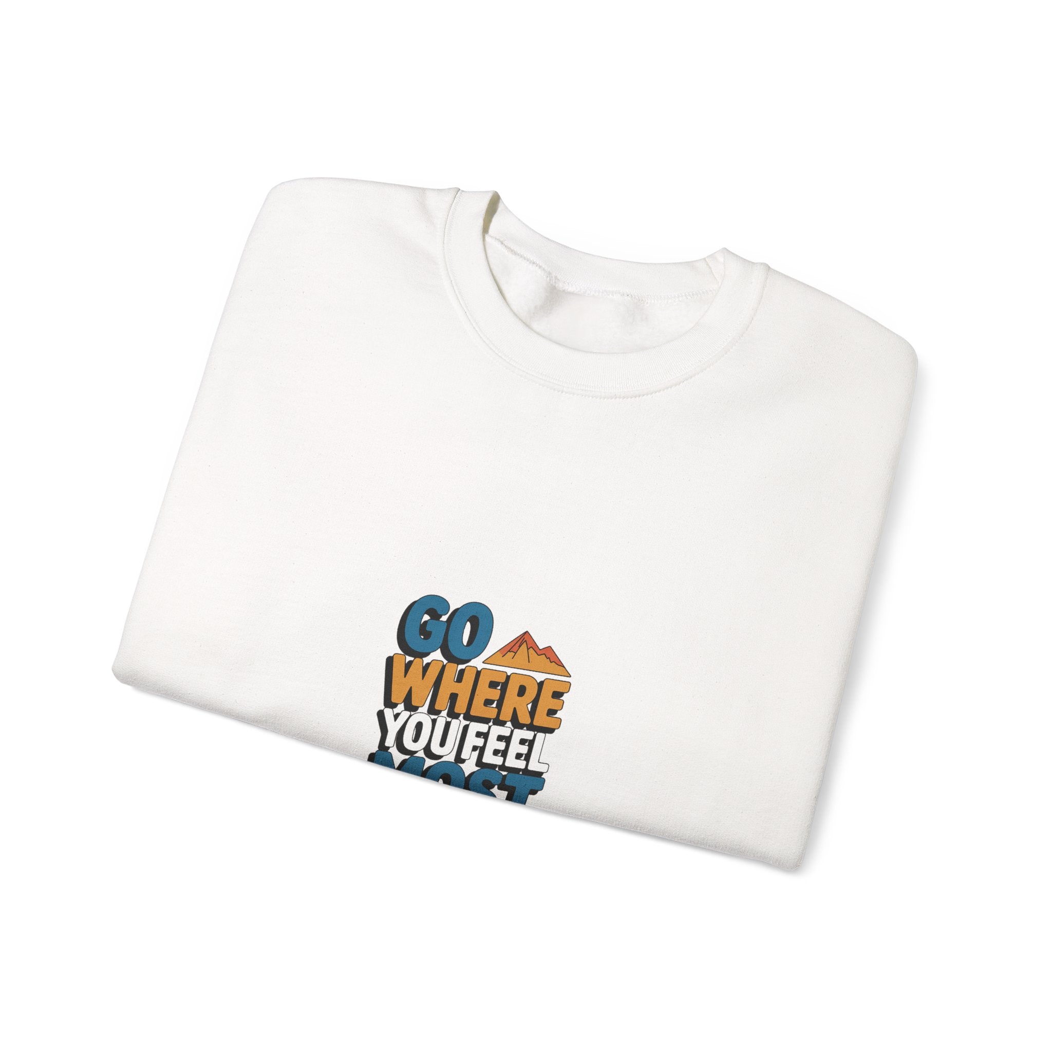 Go Where You Feel Most Alive Crewneck