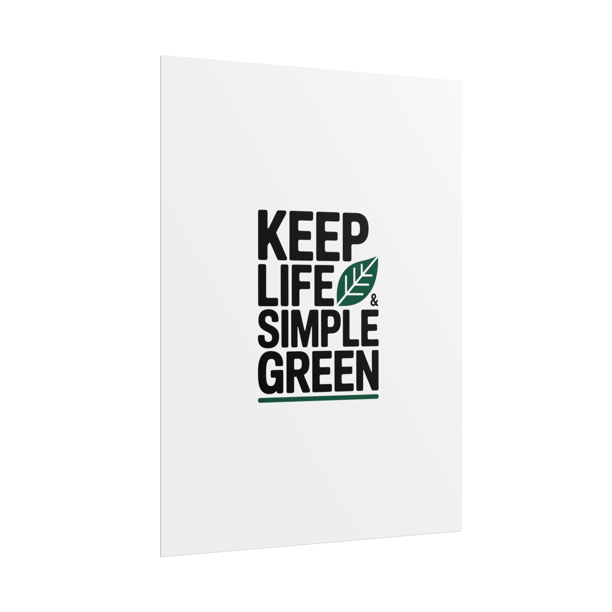 Keep Life Simple & Green Poster