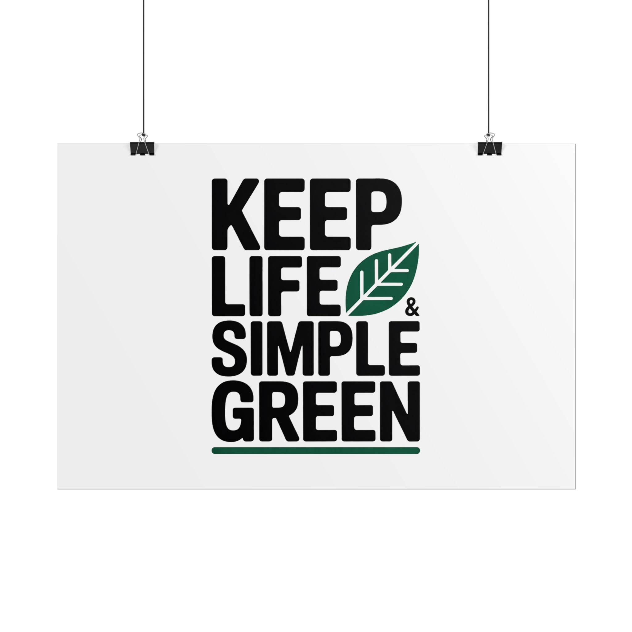 Keep Life Simple & Green Poster