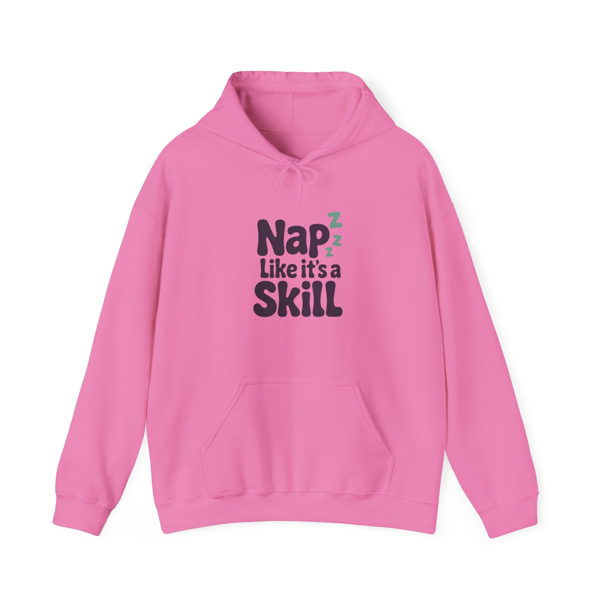 Nap Like It's a Skill Hoodie