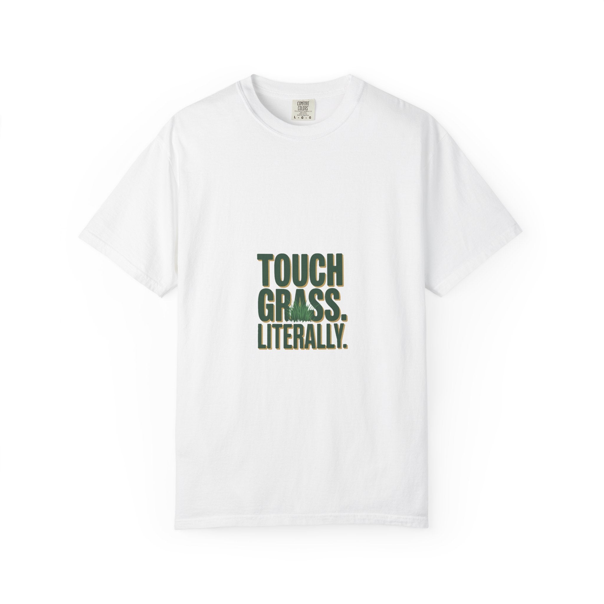 Touch Grass. Literally. Tee