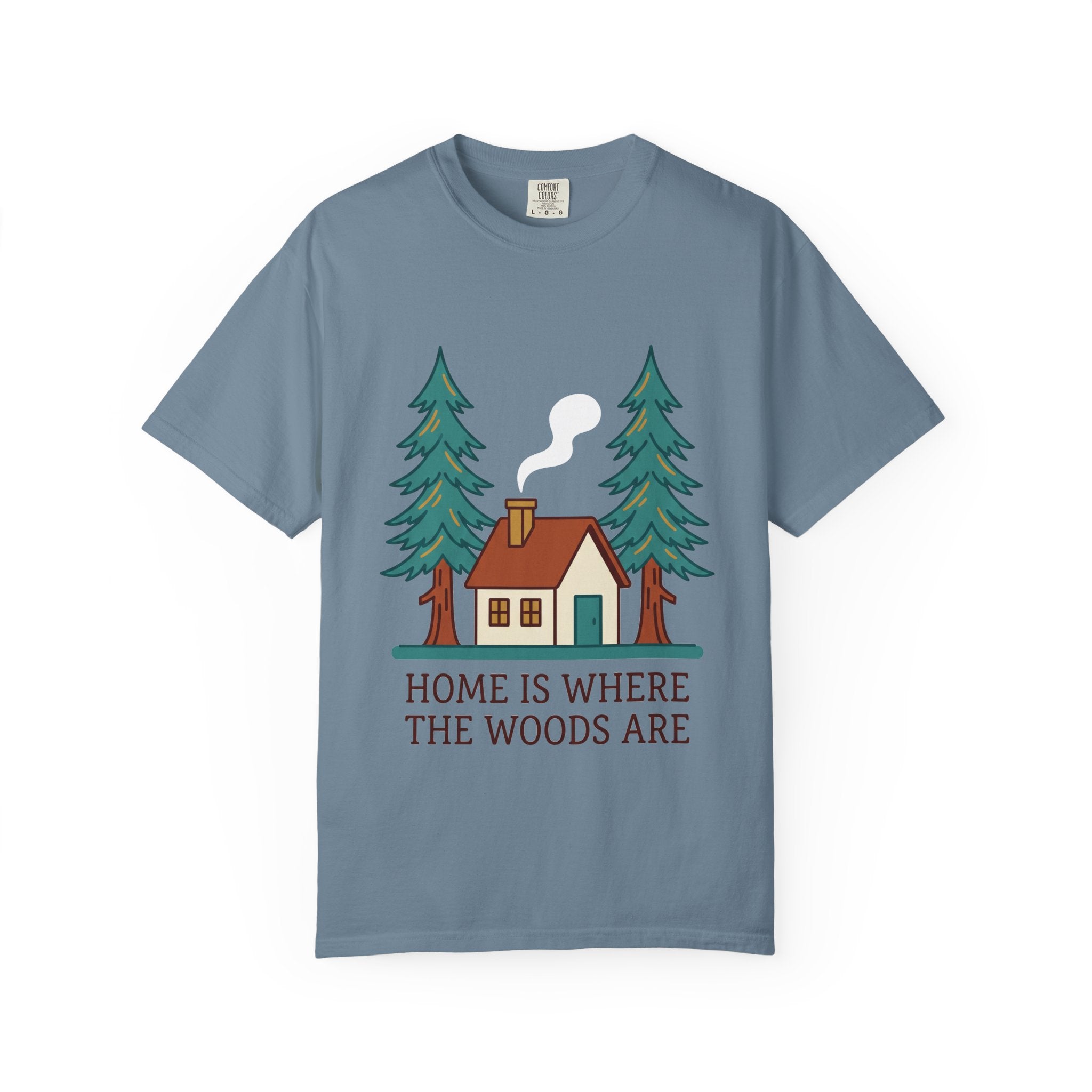 Home Is Where the Woods Are Tee