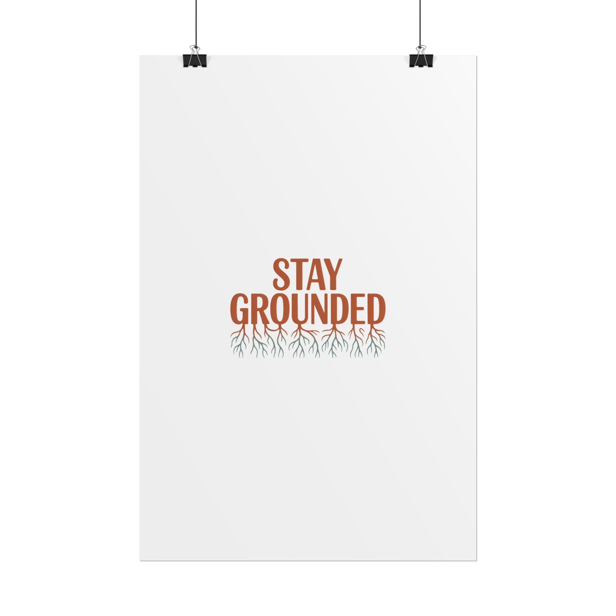 Stay Grounded Poster