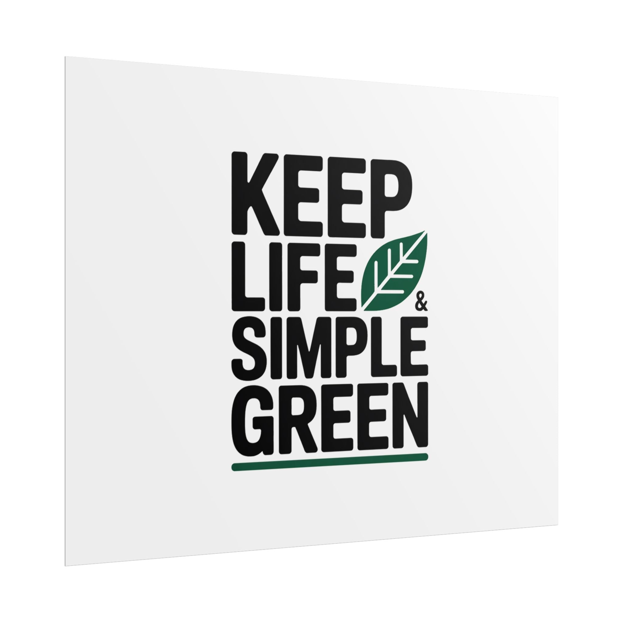 Keep Life Simple & Green Poster