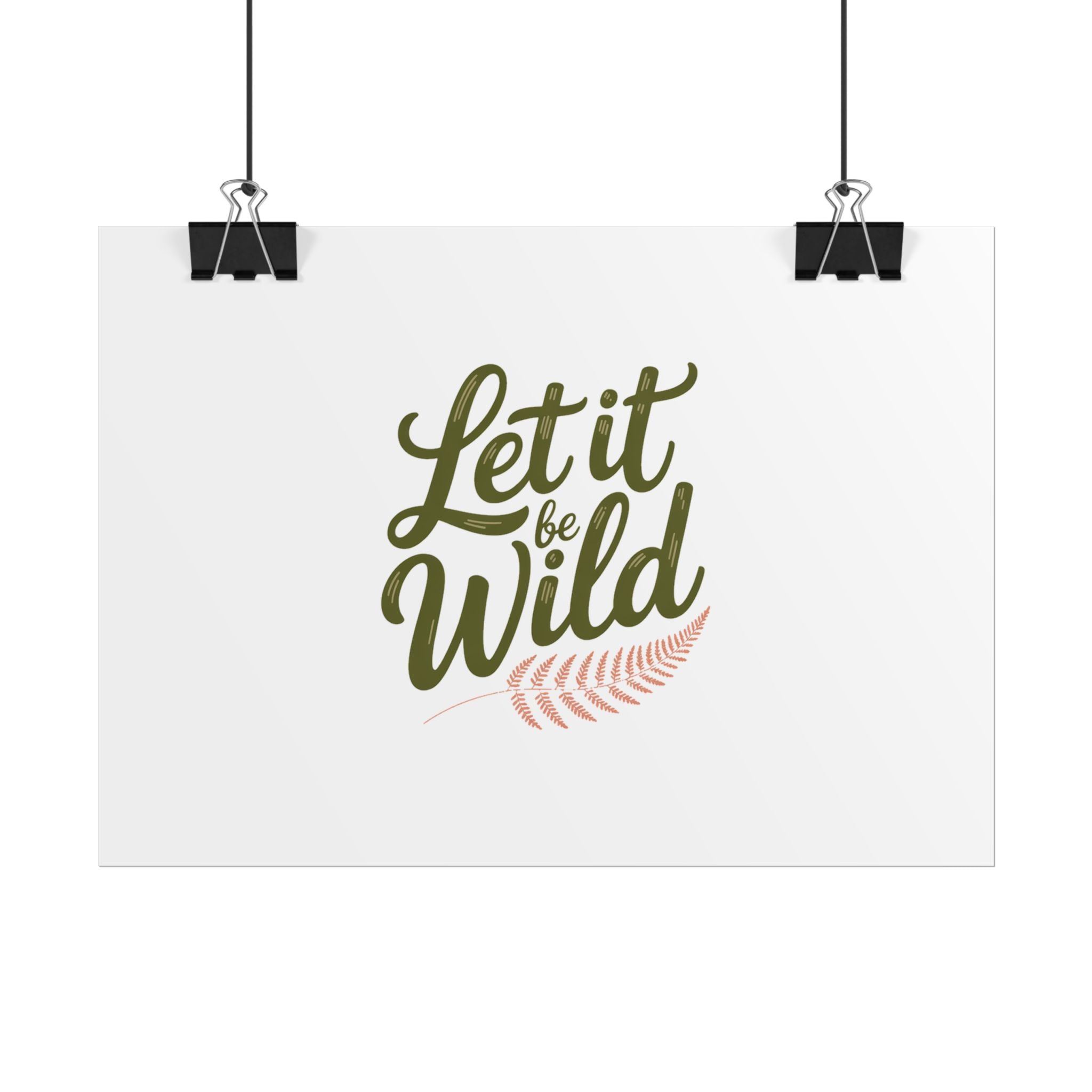 Let It Be Wild Poster