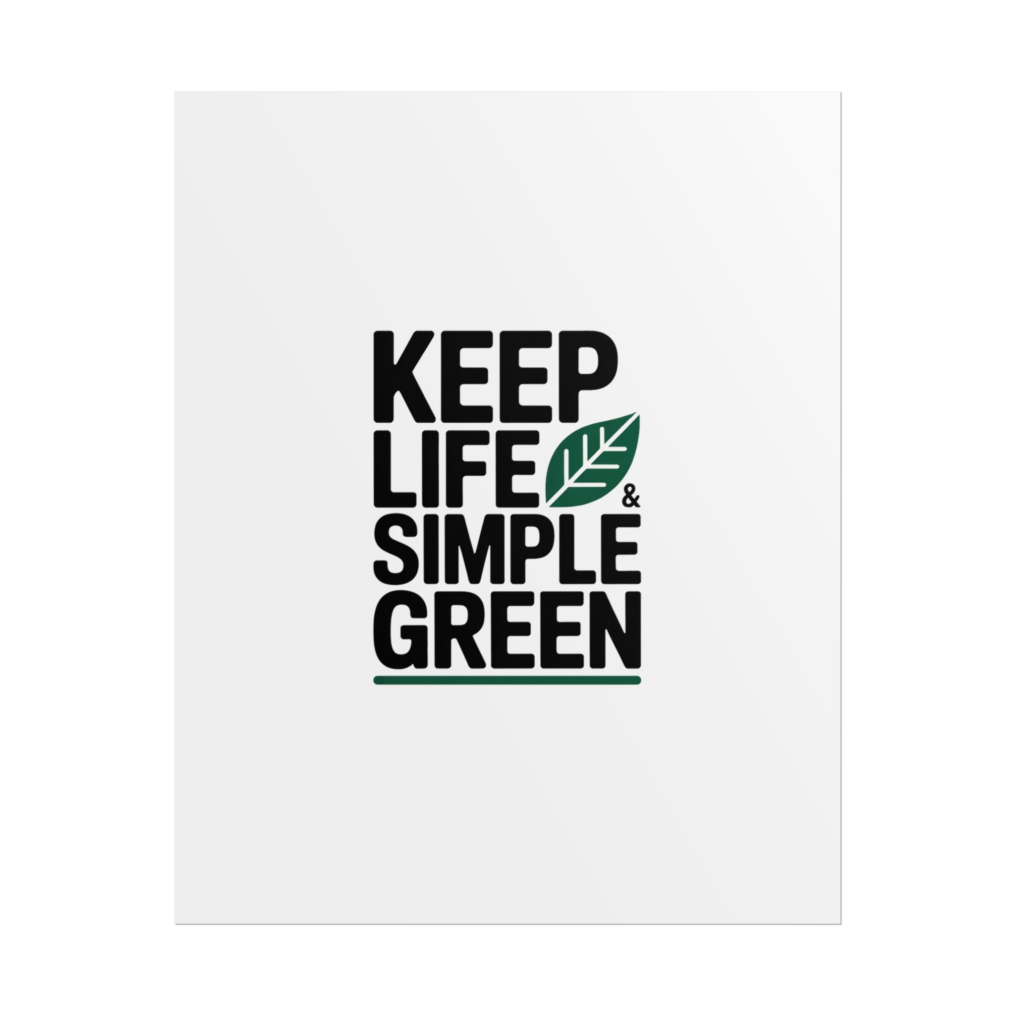 Keep Life Simple & Green Poster