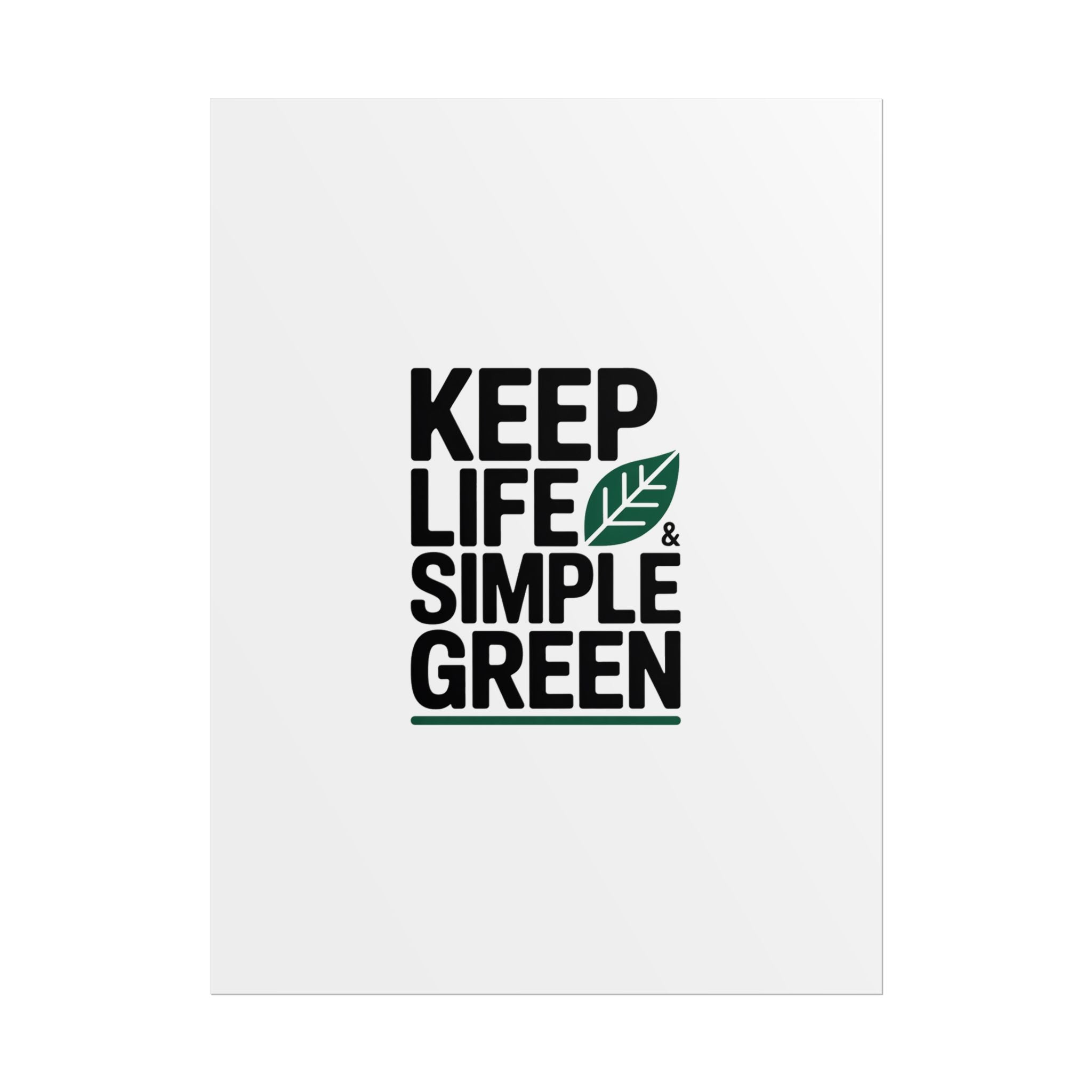 Keep Life Simple & Green Poster