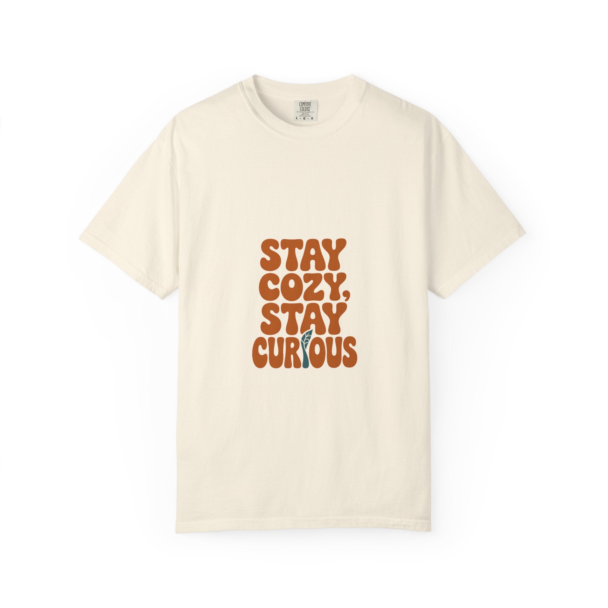 Stay Cozy, Stay Curious Tee