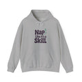 Nap Like It's a Skill Hoodie