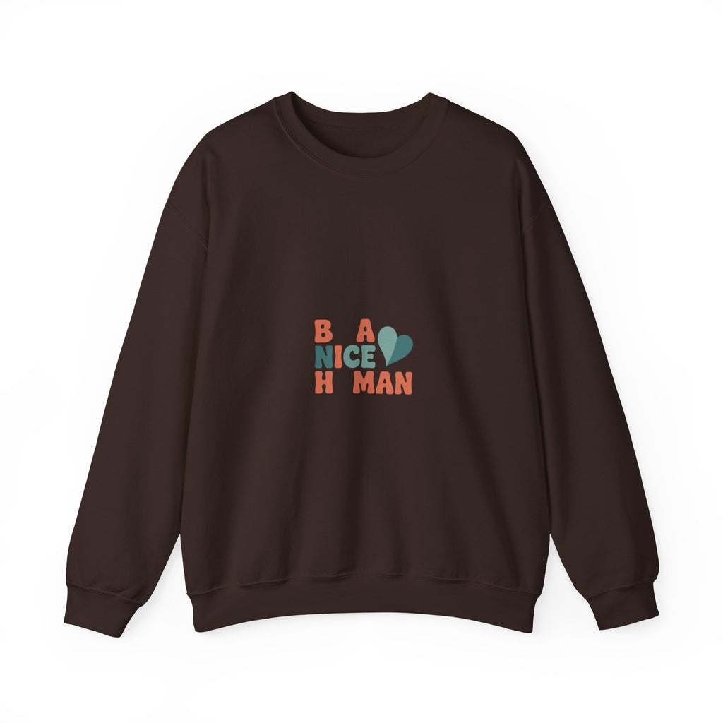 Be a Nice Human Crewneck