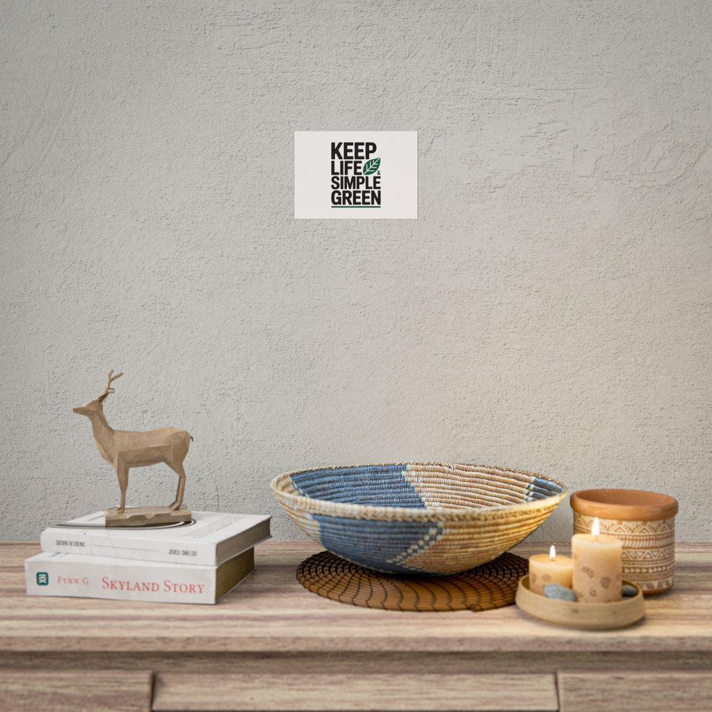Keep Life Simple & Green Poster