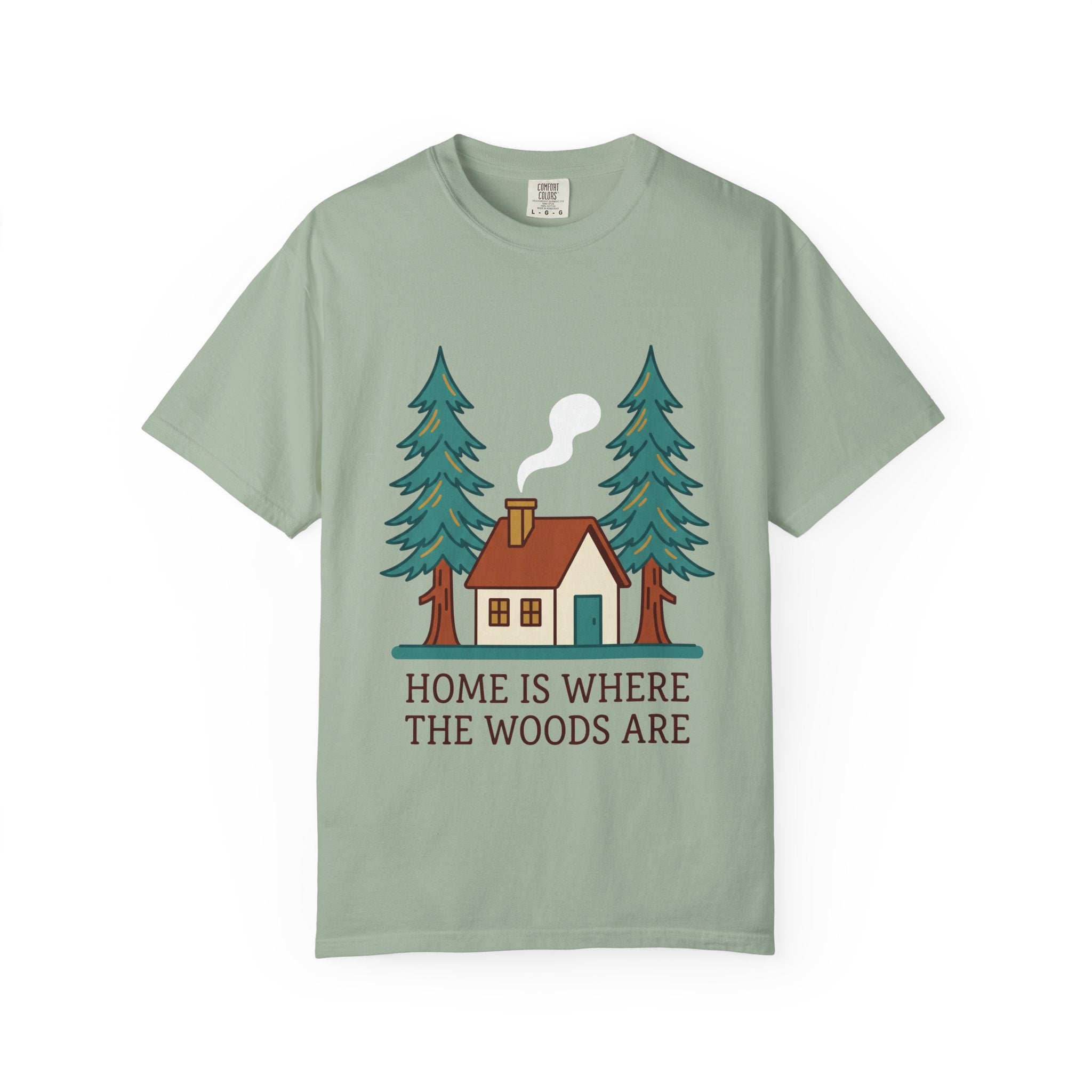 Home Is Where the Woods Are Tee