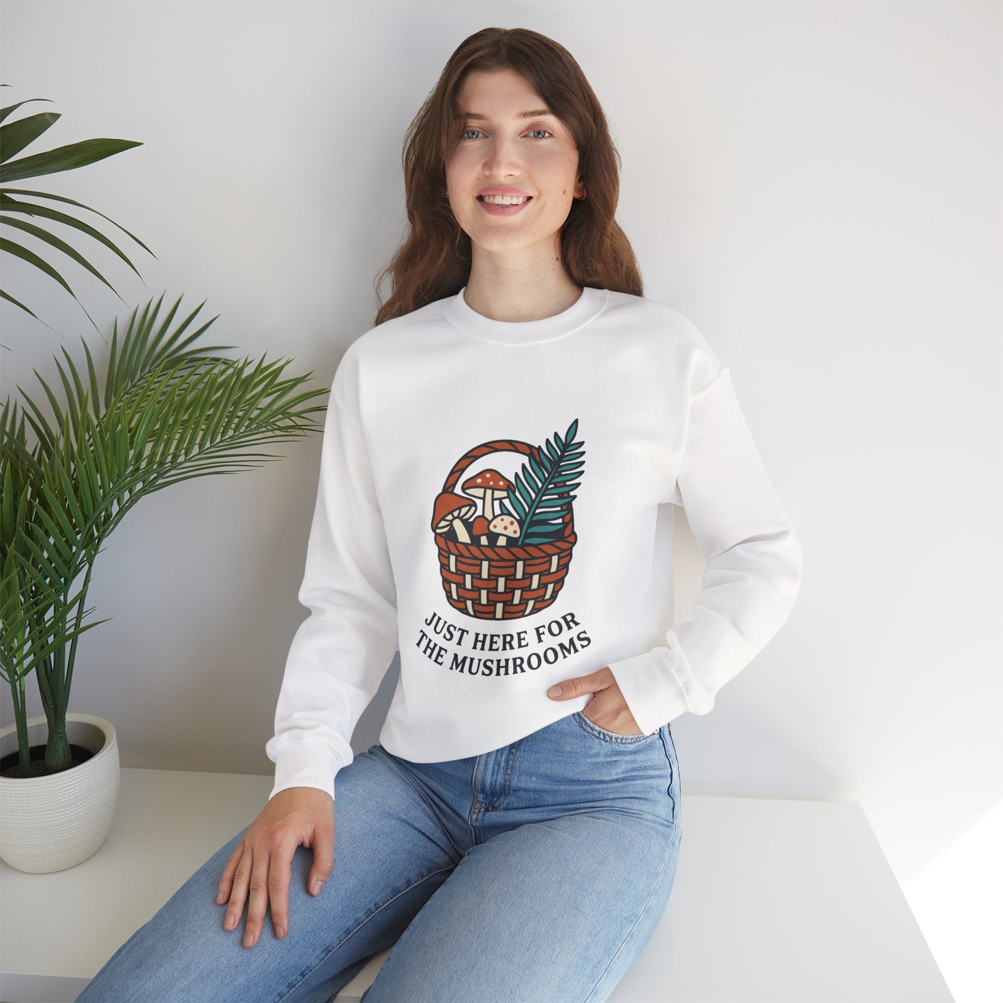 Just Here for the Mushrooms Crewneck