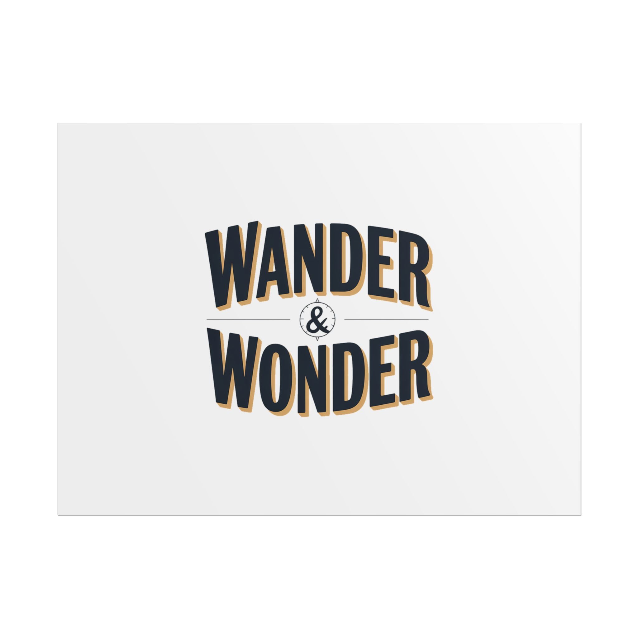 Wander & Wonder Poster