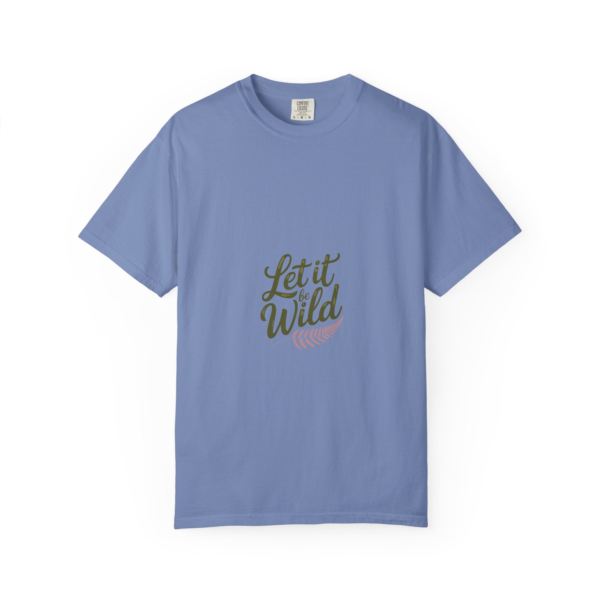 Let It Be Wild Tee