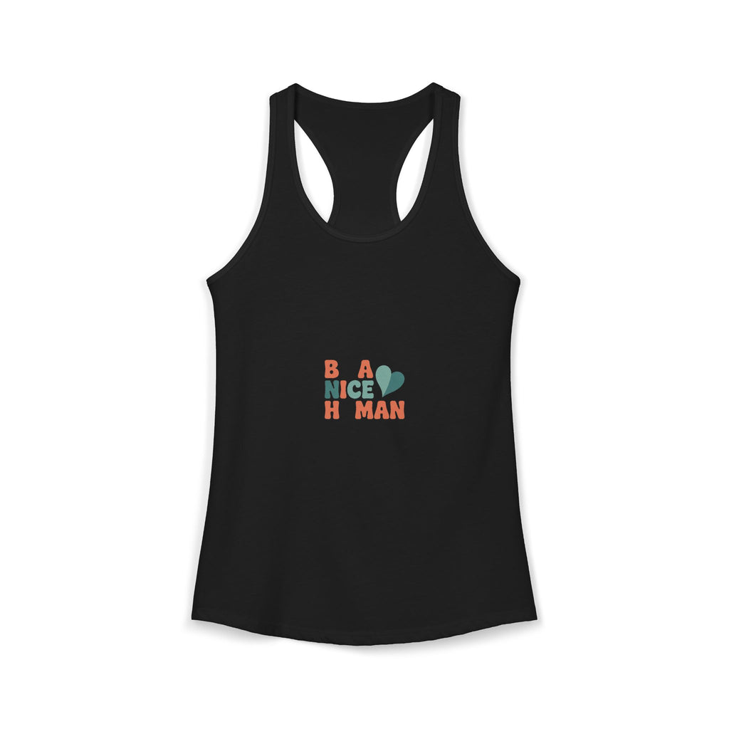 Be a Nice Human Tank Top
