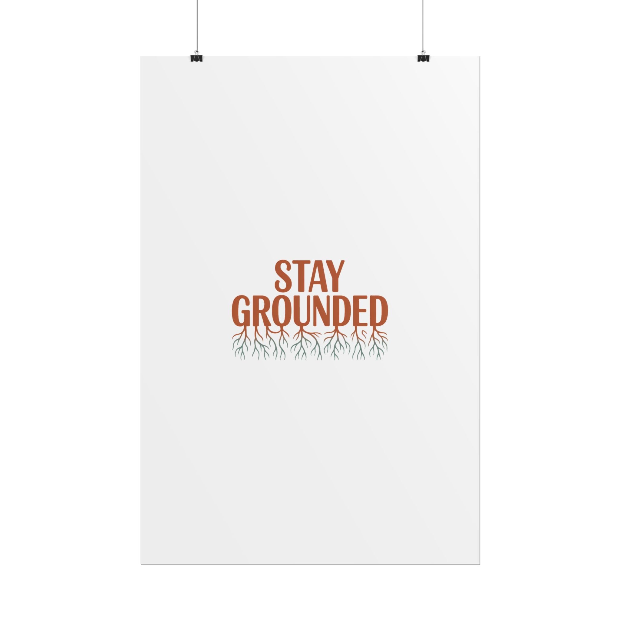 Stay Grounded Poster