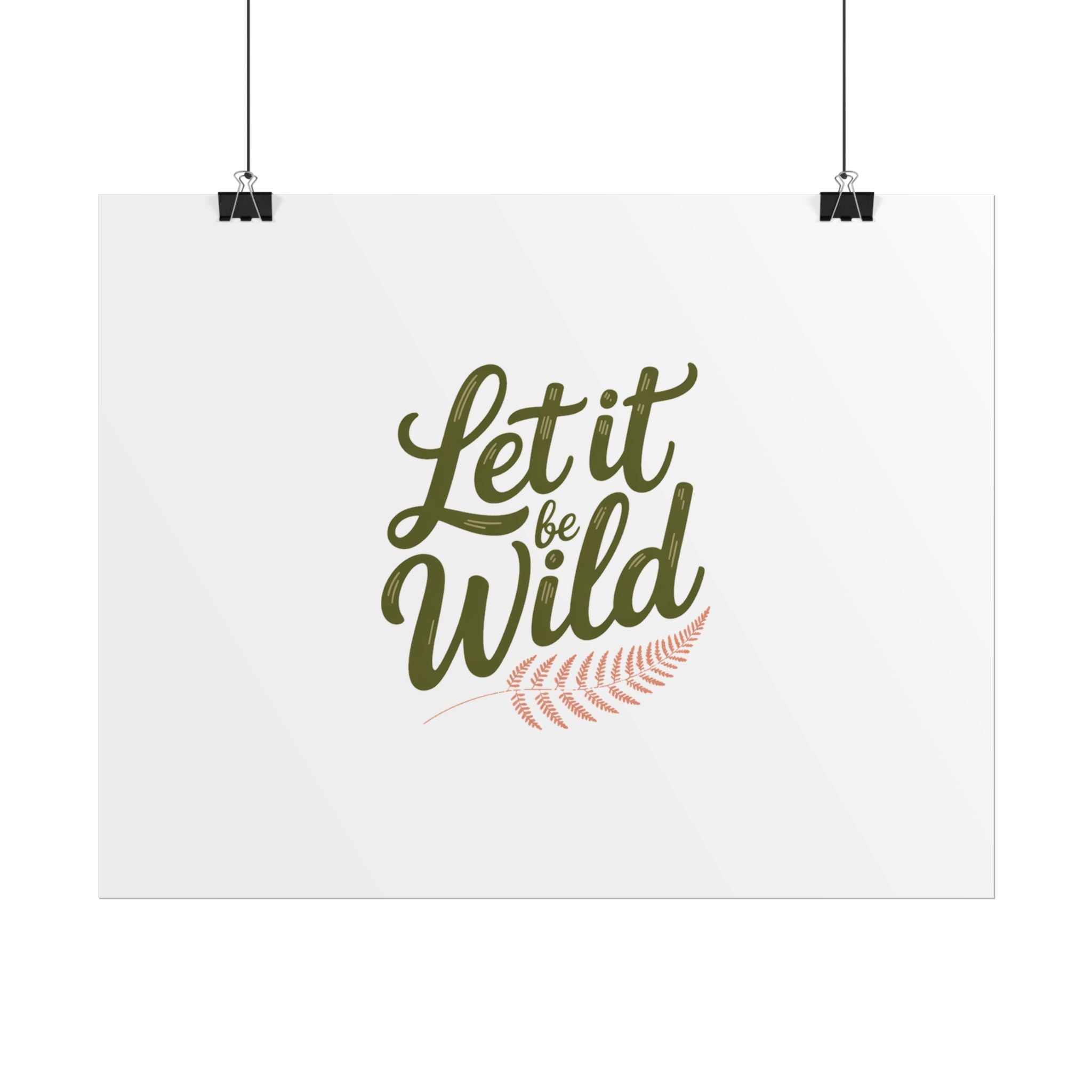 Let It Be Wild Poster