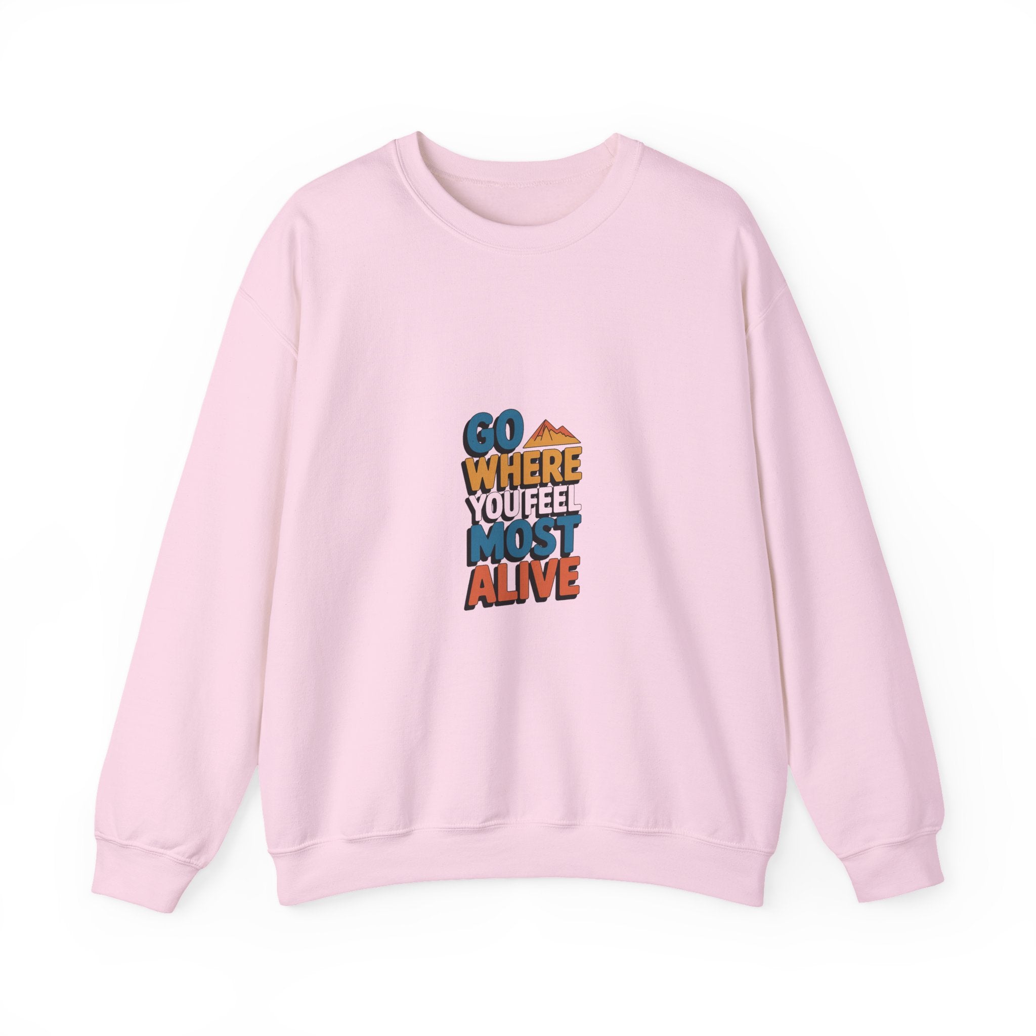 Go Where You Feel Most Alive Crewneck