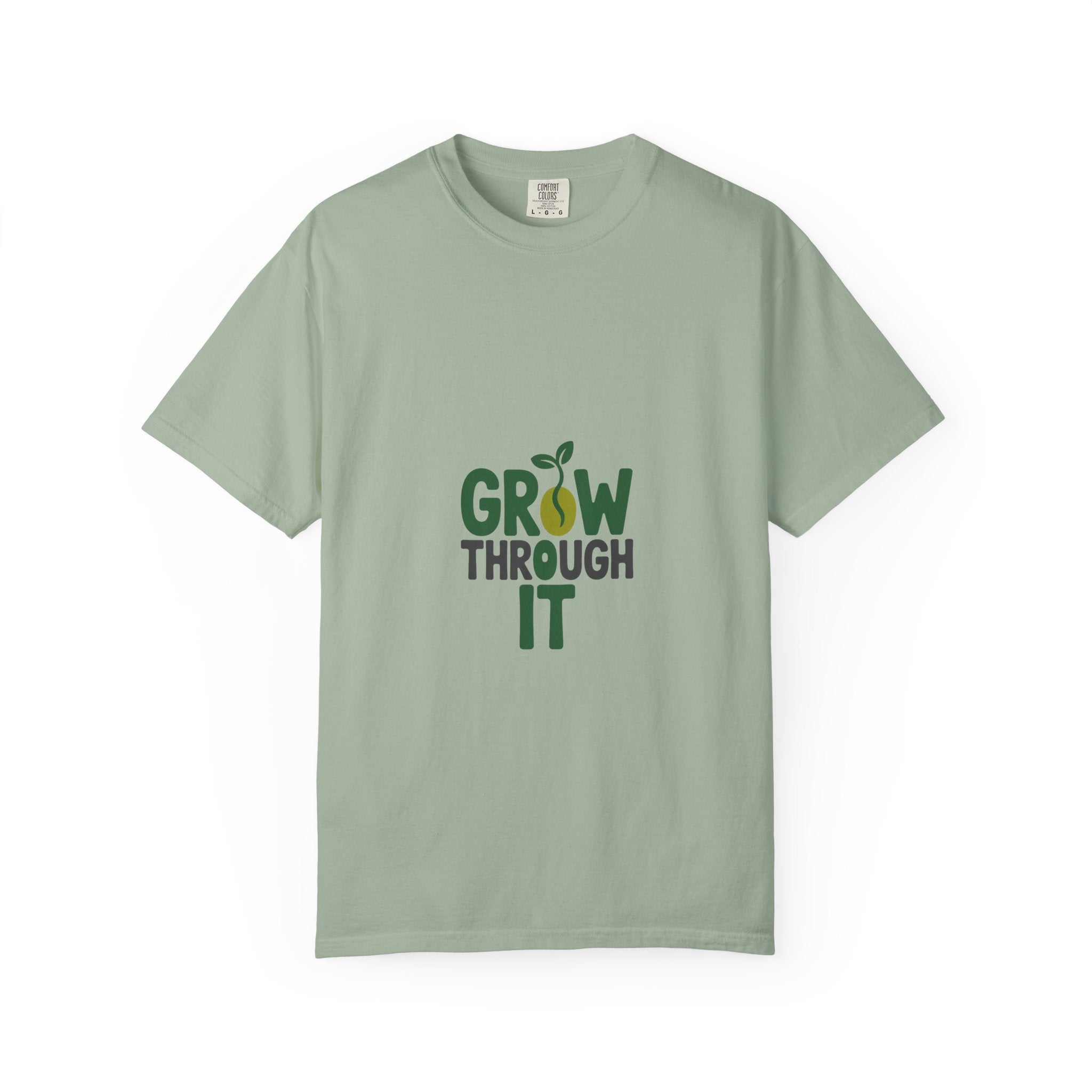 Grow Through It Tee
