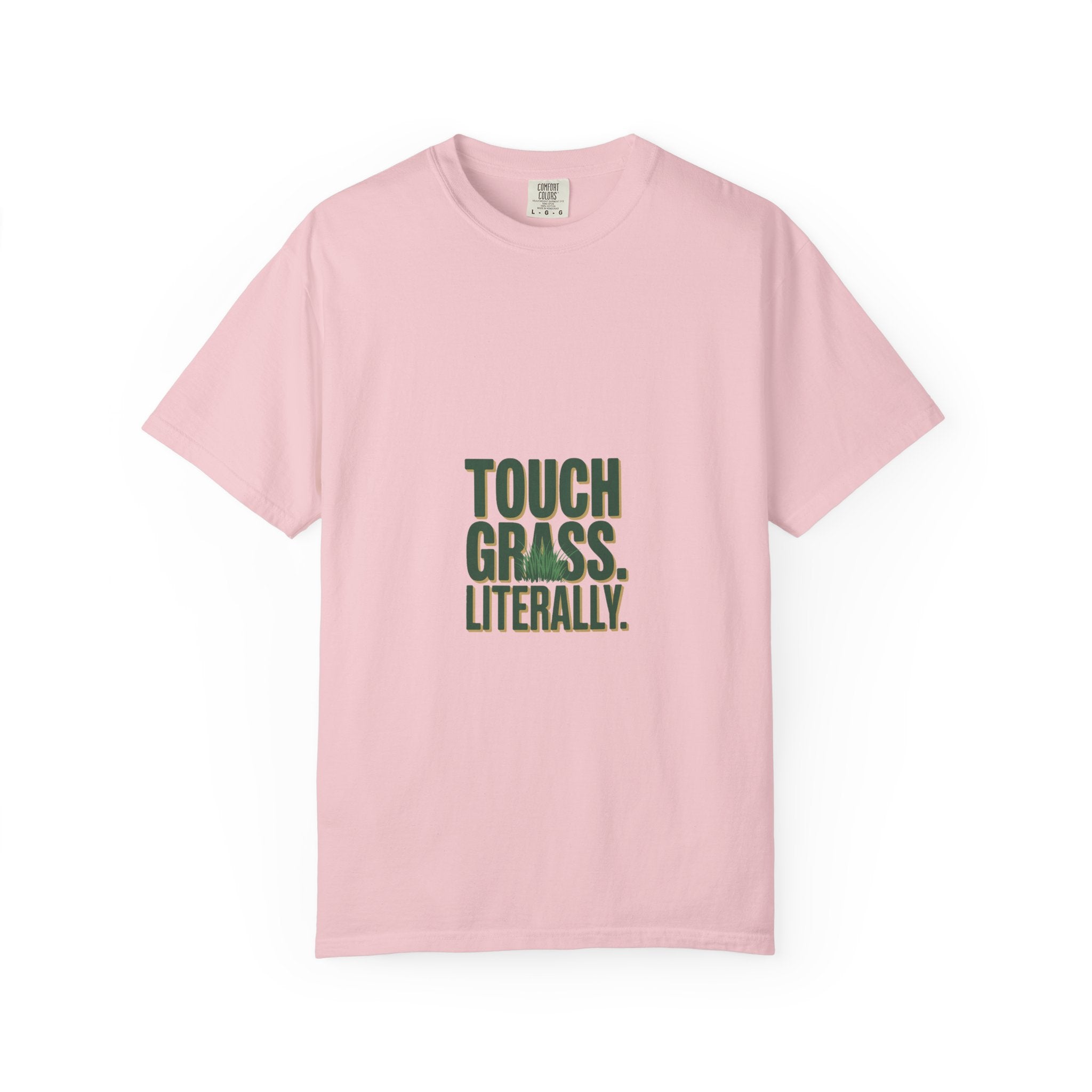 Touch Grass. Literally. Tee