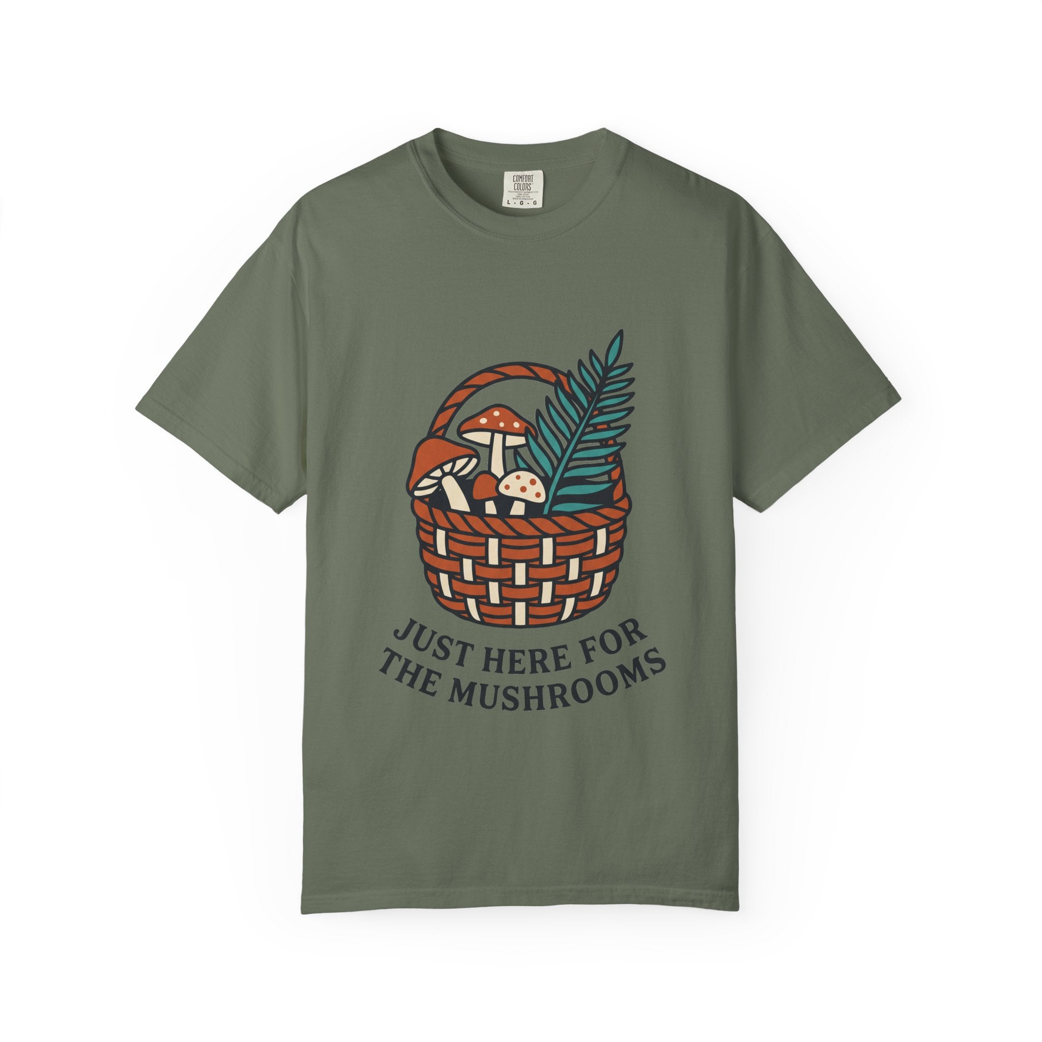 Just Here for the Mushrooms Tee