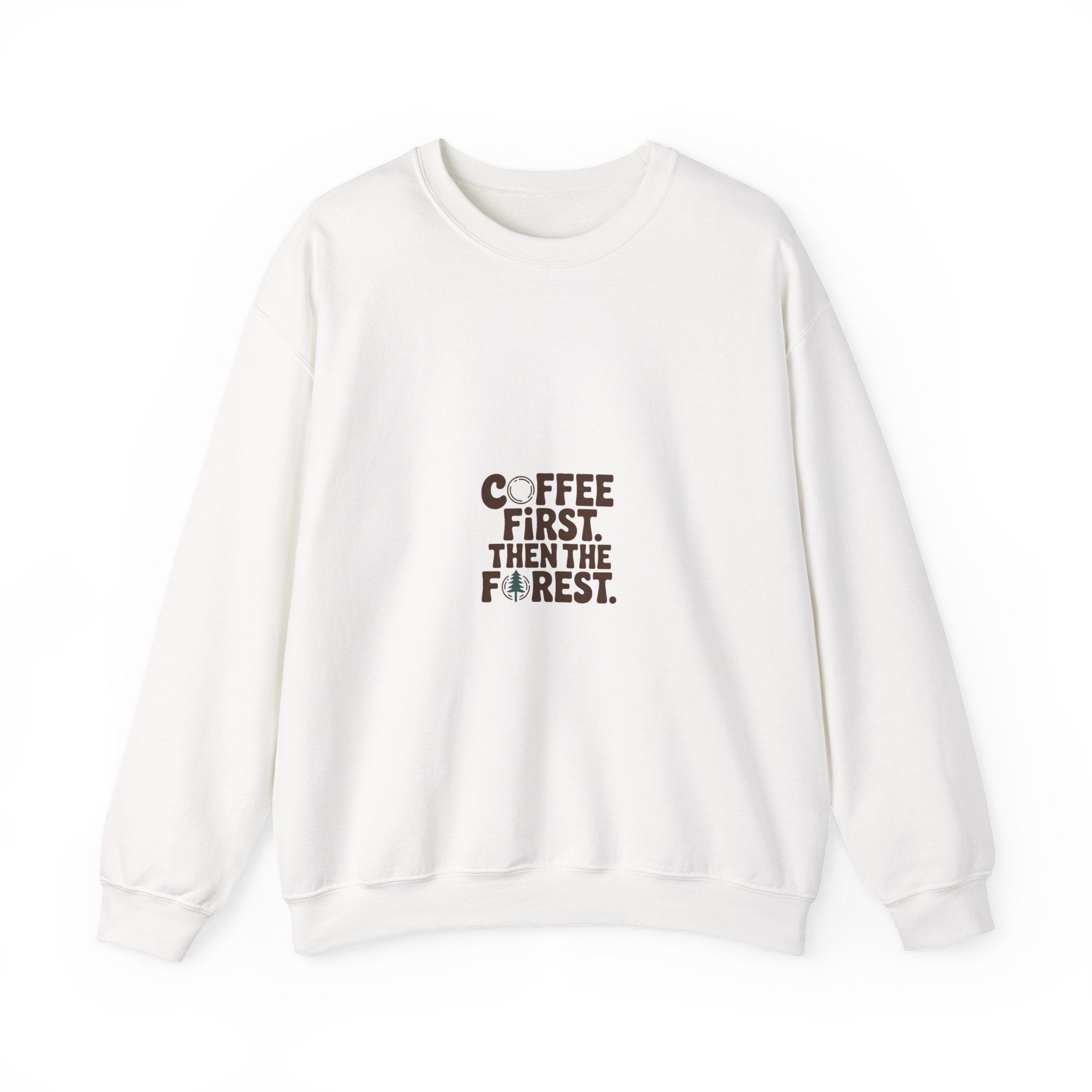 Coffee First. Then the Forest. Crewneck
