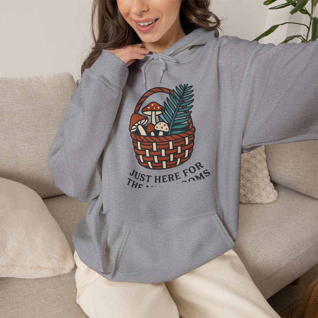 Just Here for the Mushrooms Hoodie