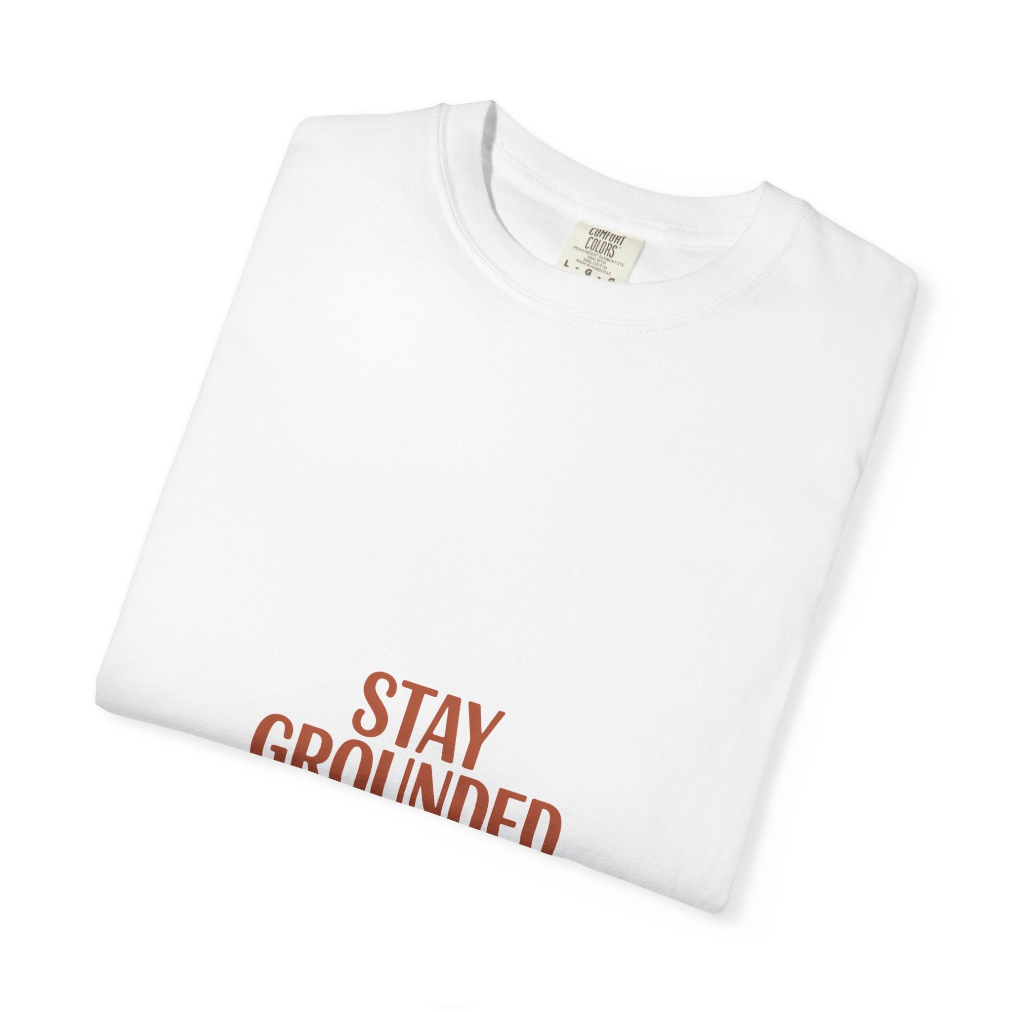 Stay Grounded Tee