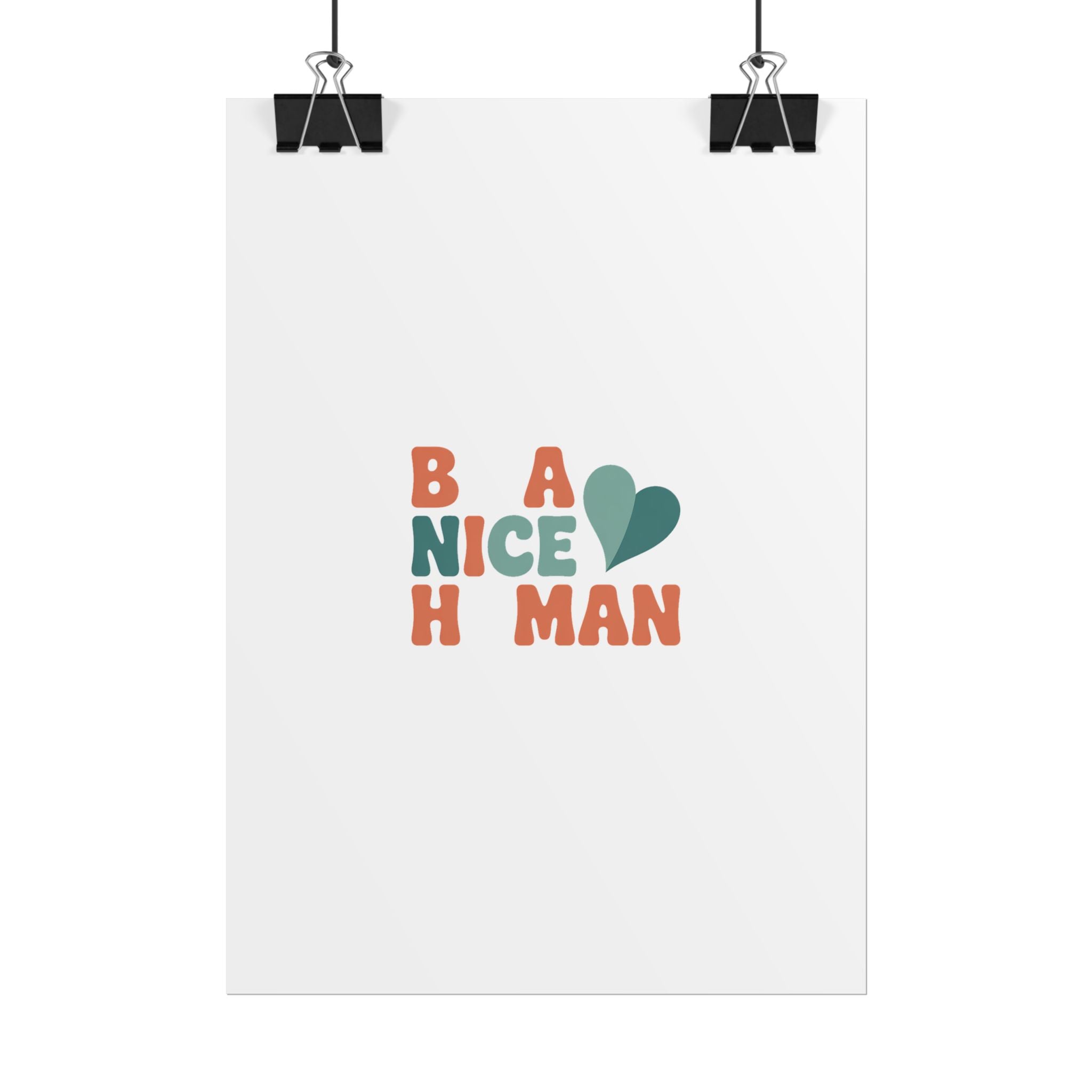 Be a Nice Human Poster