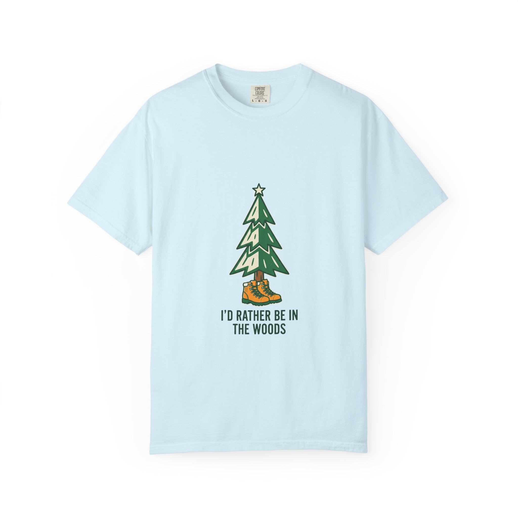I'd Rather Be in the Woods Tee