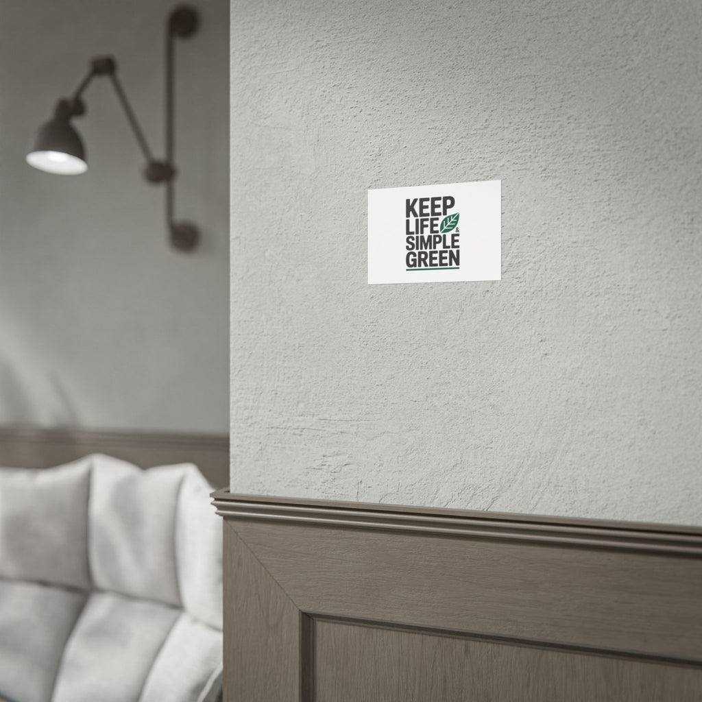 Keep Life Simple & Green Poster