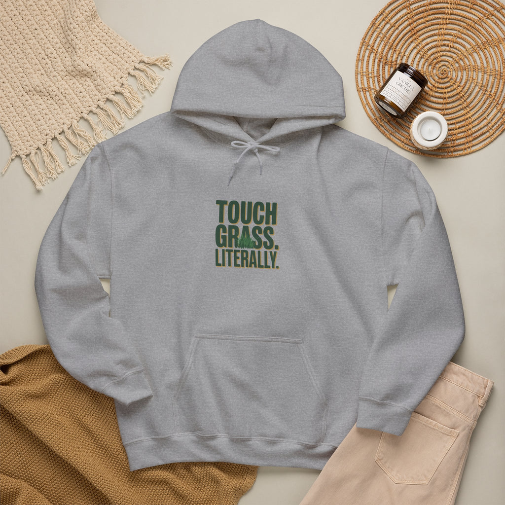 Touch Grass. Literally. Hoodie