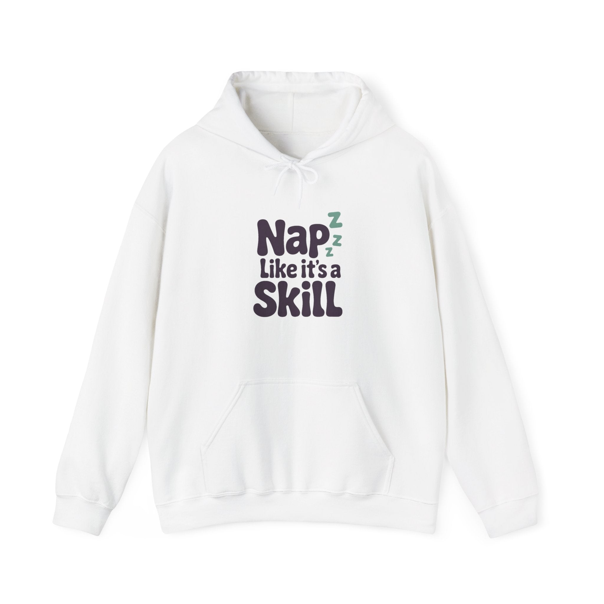 Nap Like It's a Skill Hoodie