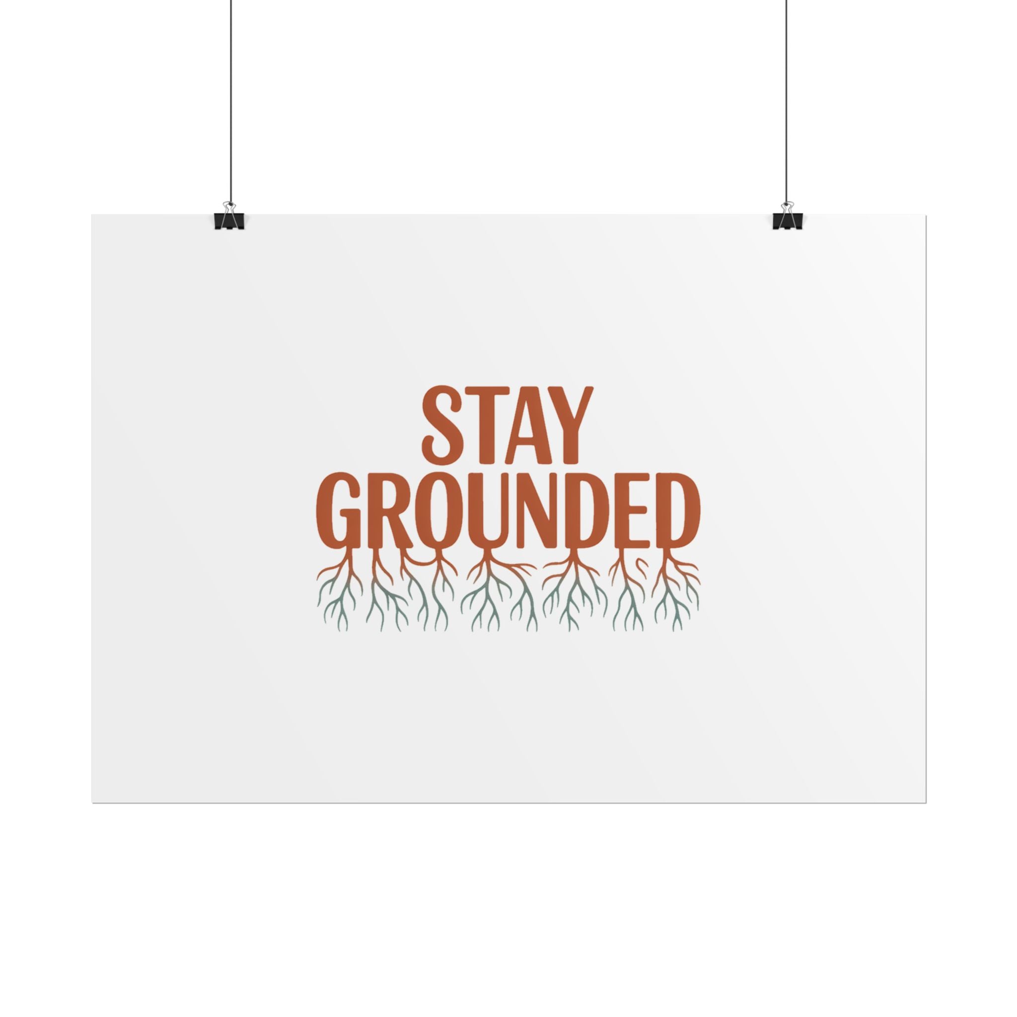 Stay Grounded Poster