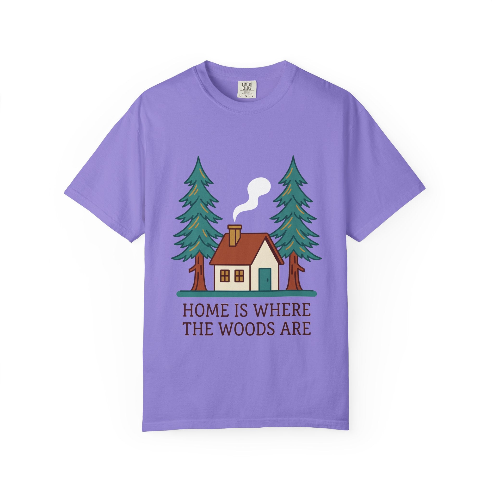 Home Is Where the Woods Are Tee