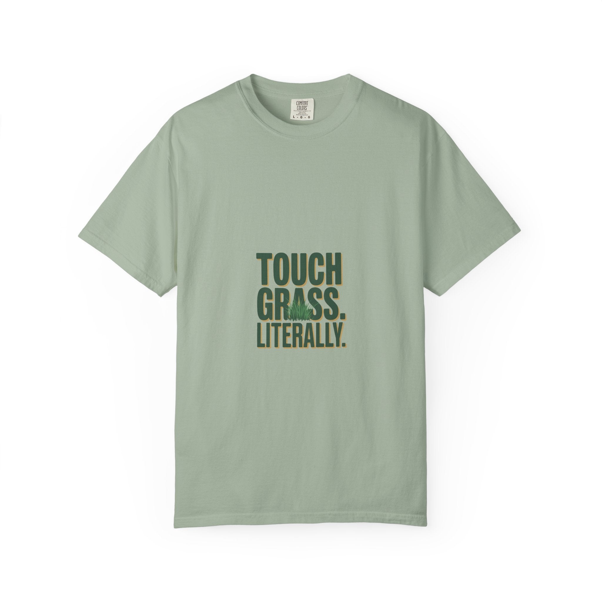 Touch Grass. Literally. Tee