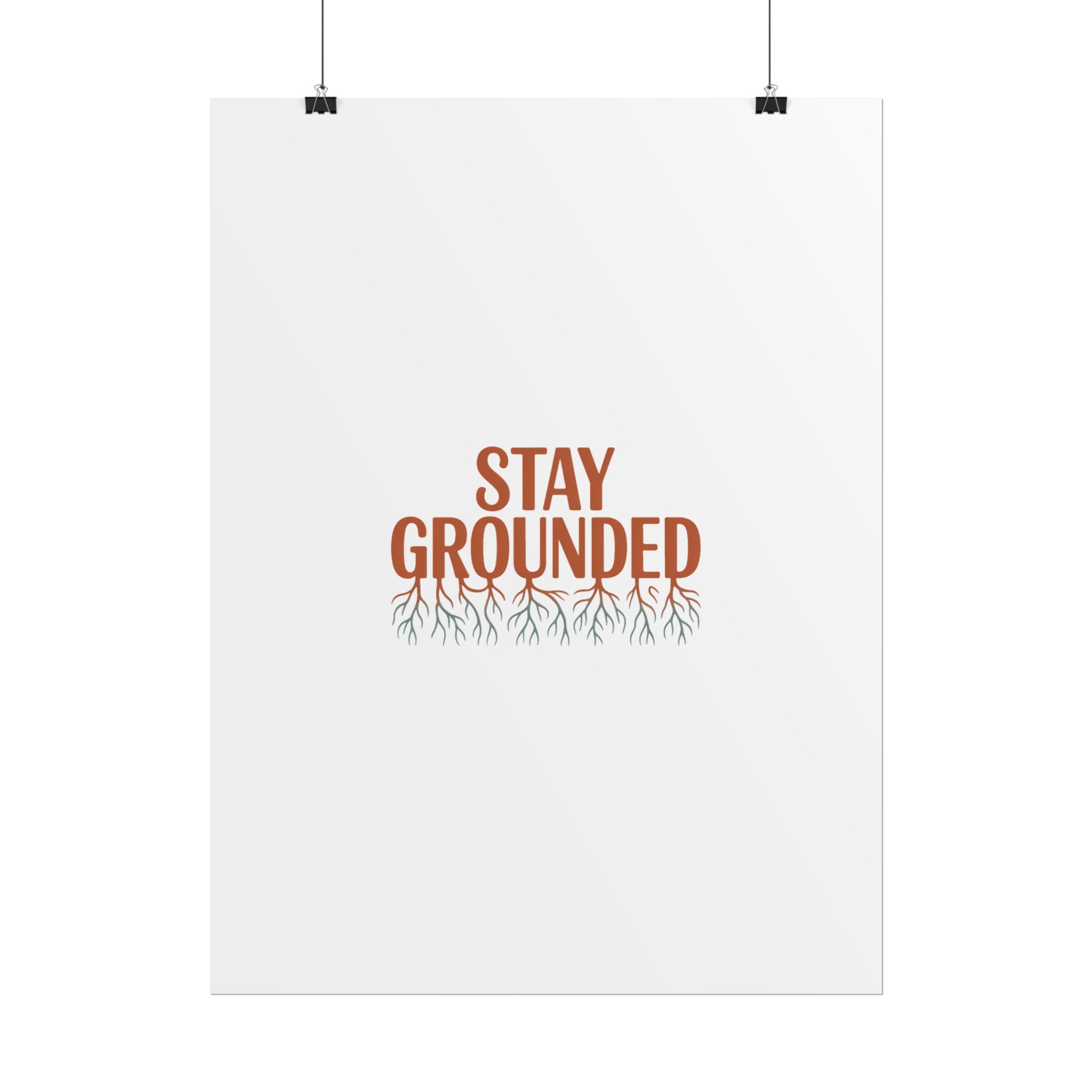 Stay Grounded Poster