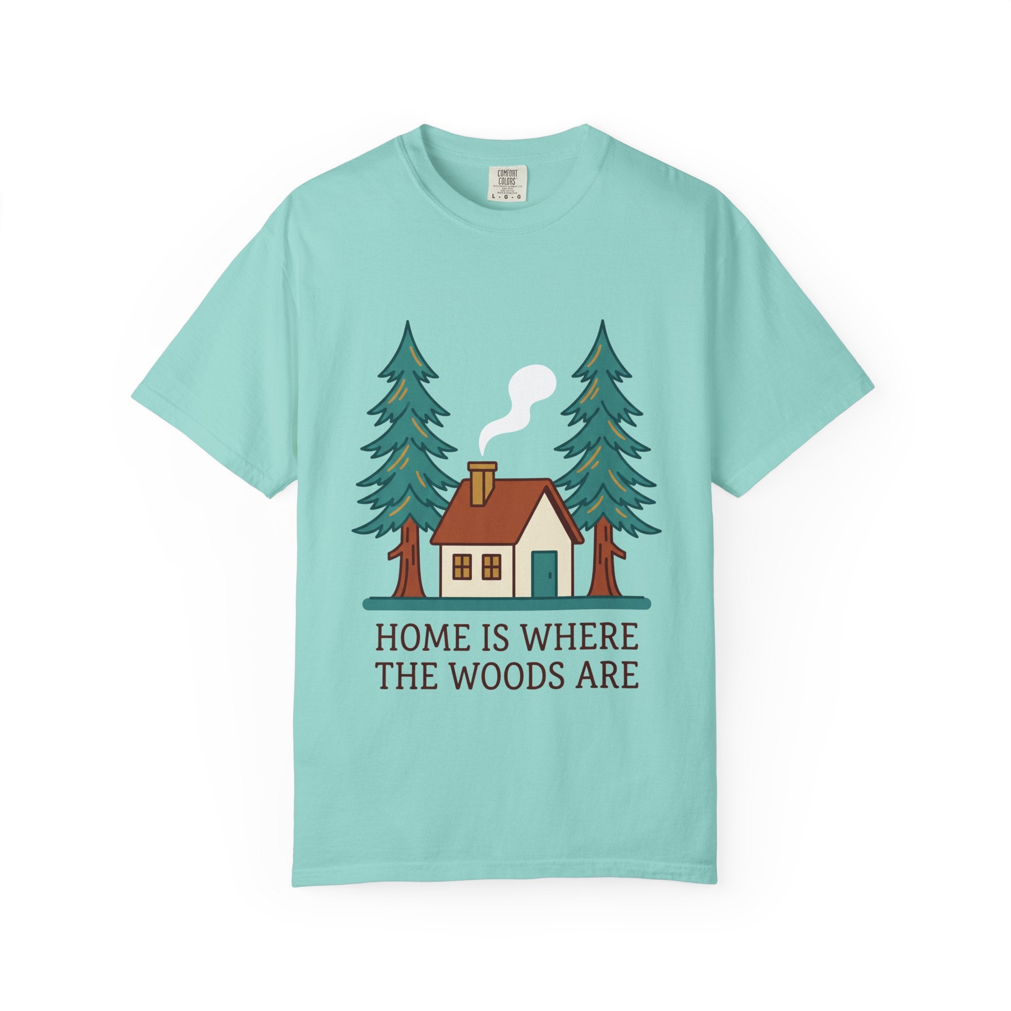 Home Is Where the Woods Are Tee