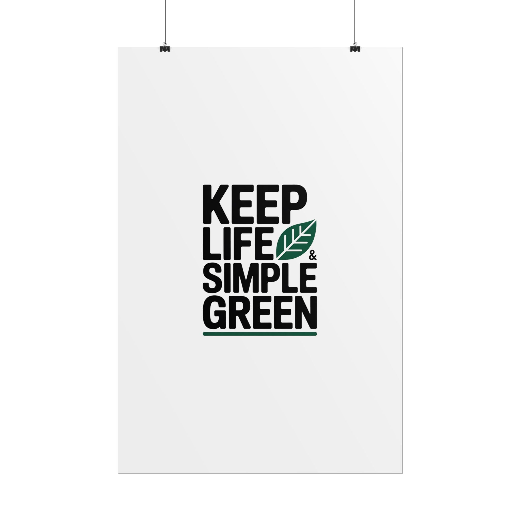 Keep Life Simple & Green Poster