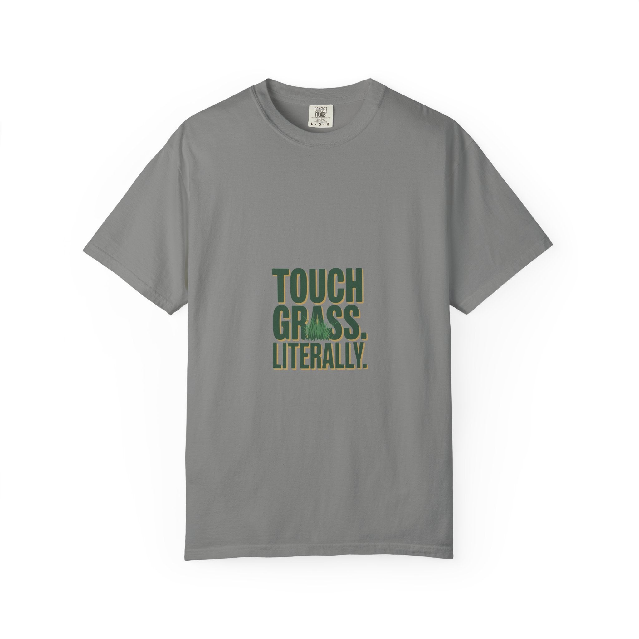 Touch Grass. Literally. Tee