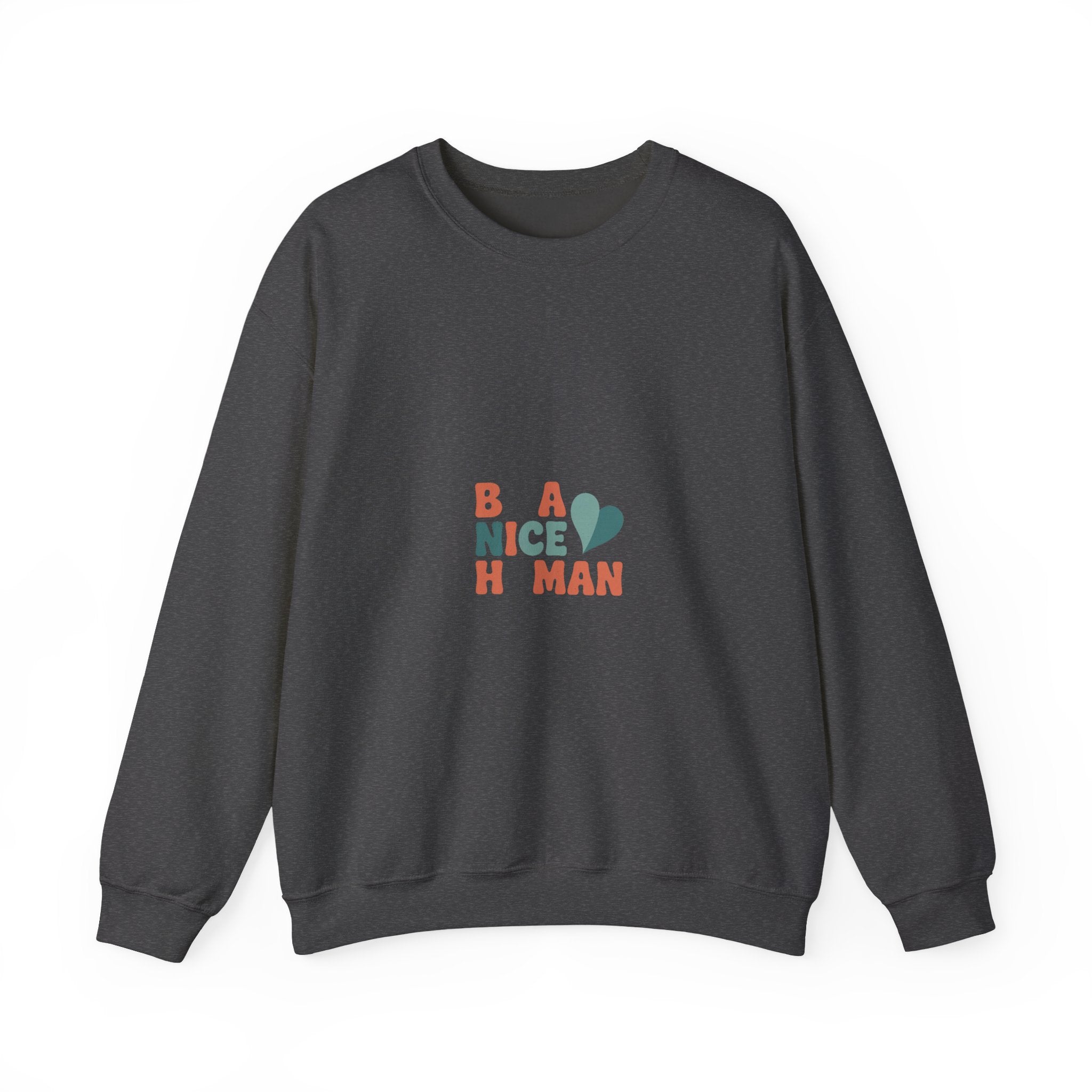 Be a Nice Human Crewneck