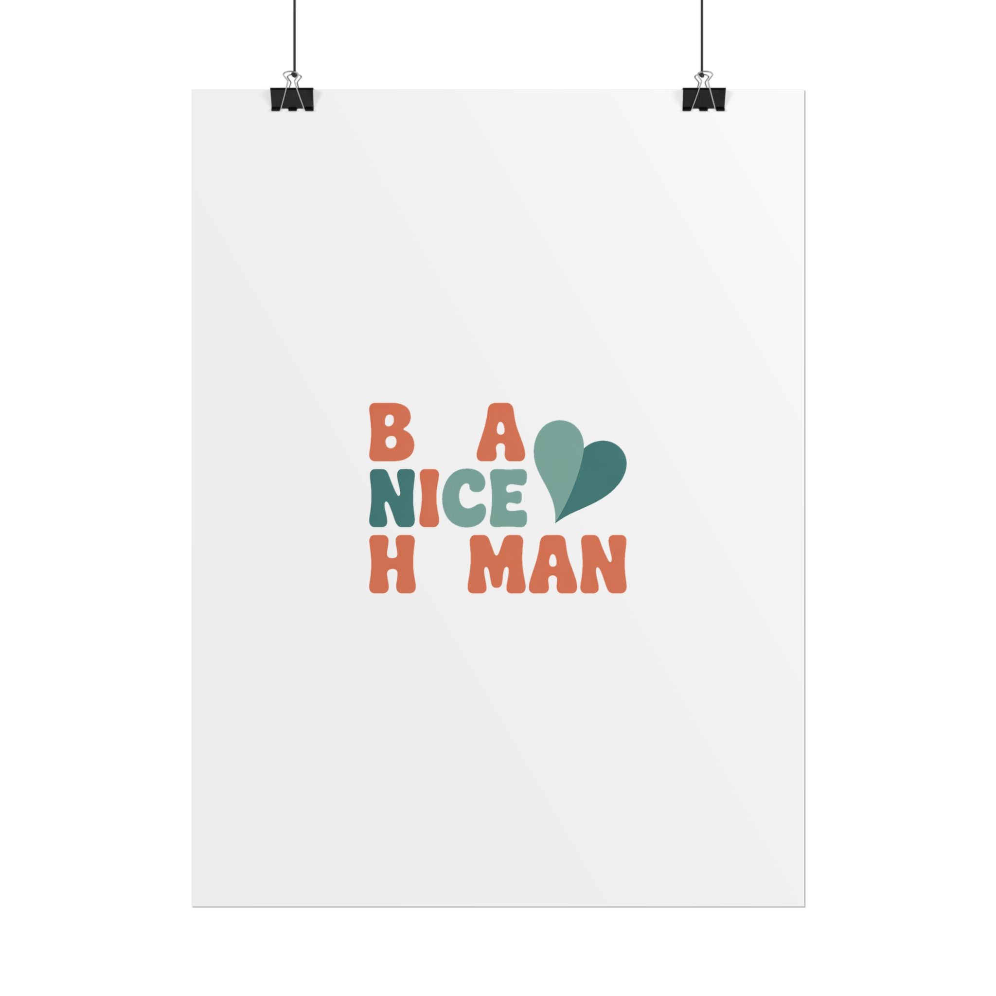 Be a Nice Human Poster