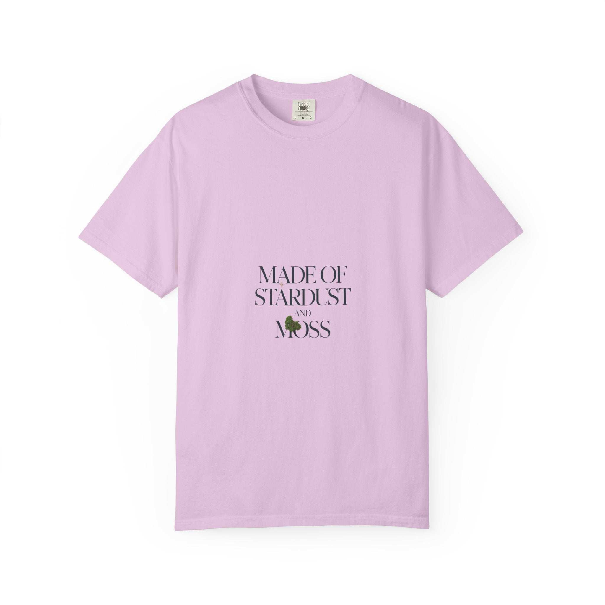 Made of Stardust and Moss Tee