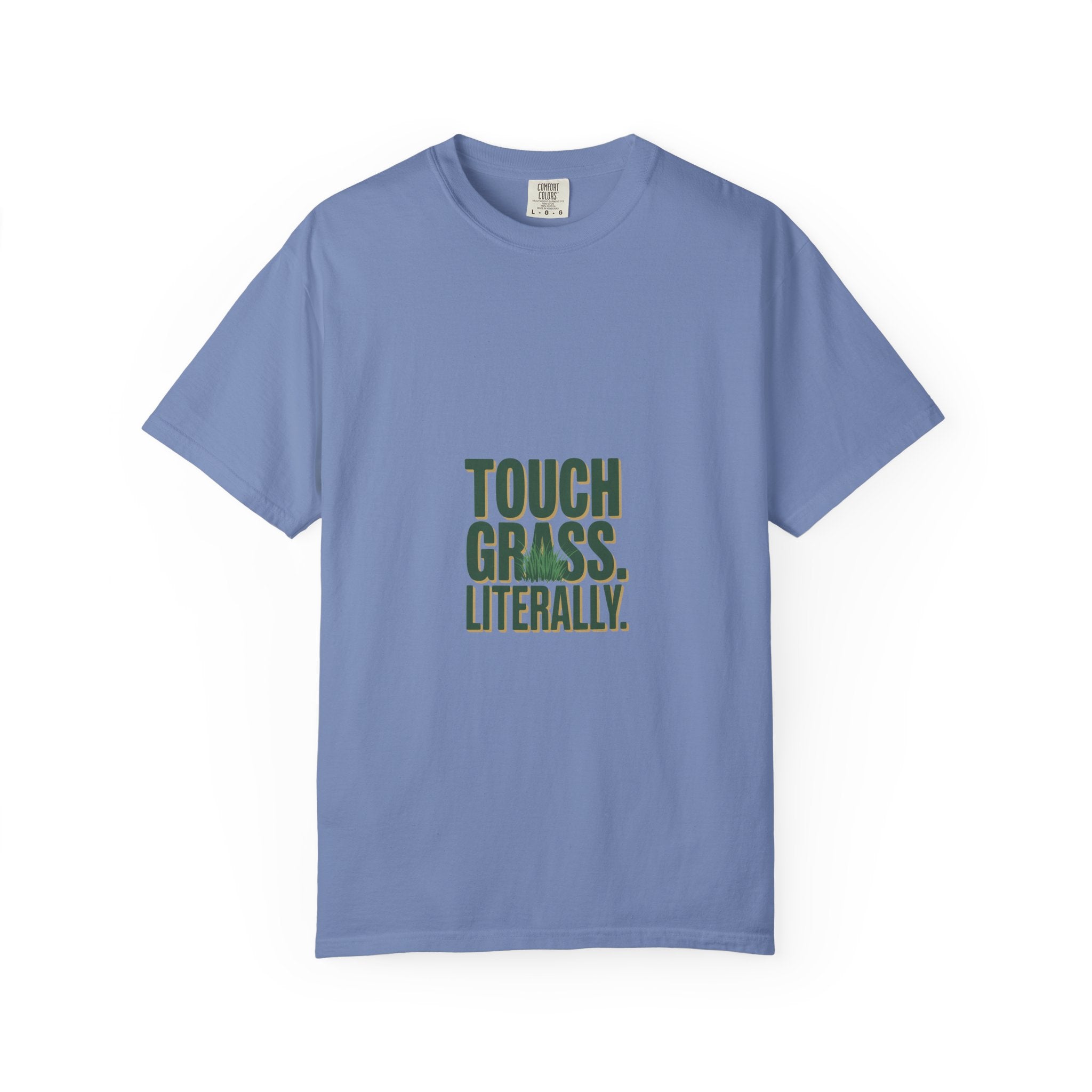 Touch Grass. Literally. Tee