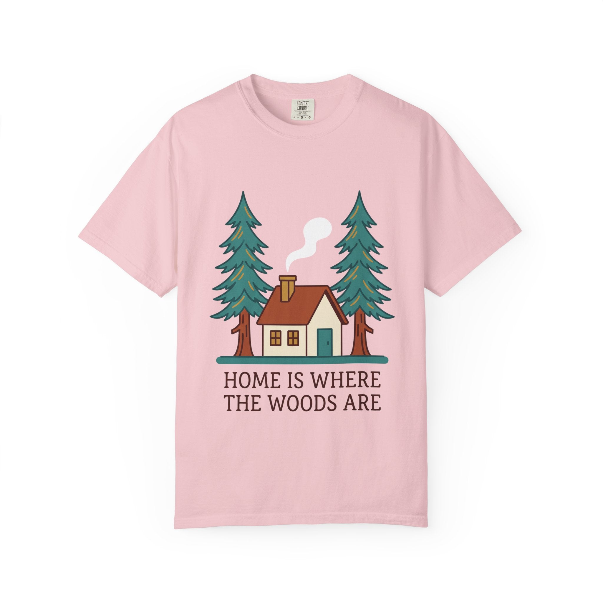 Home Is Where the Woods Are Tee