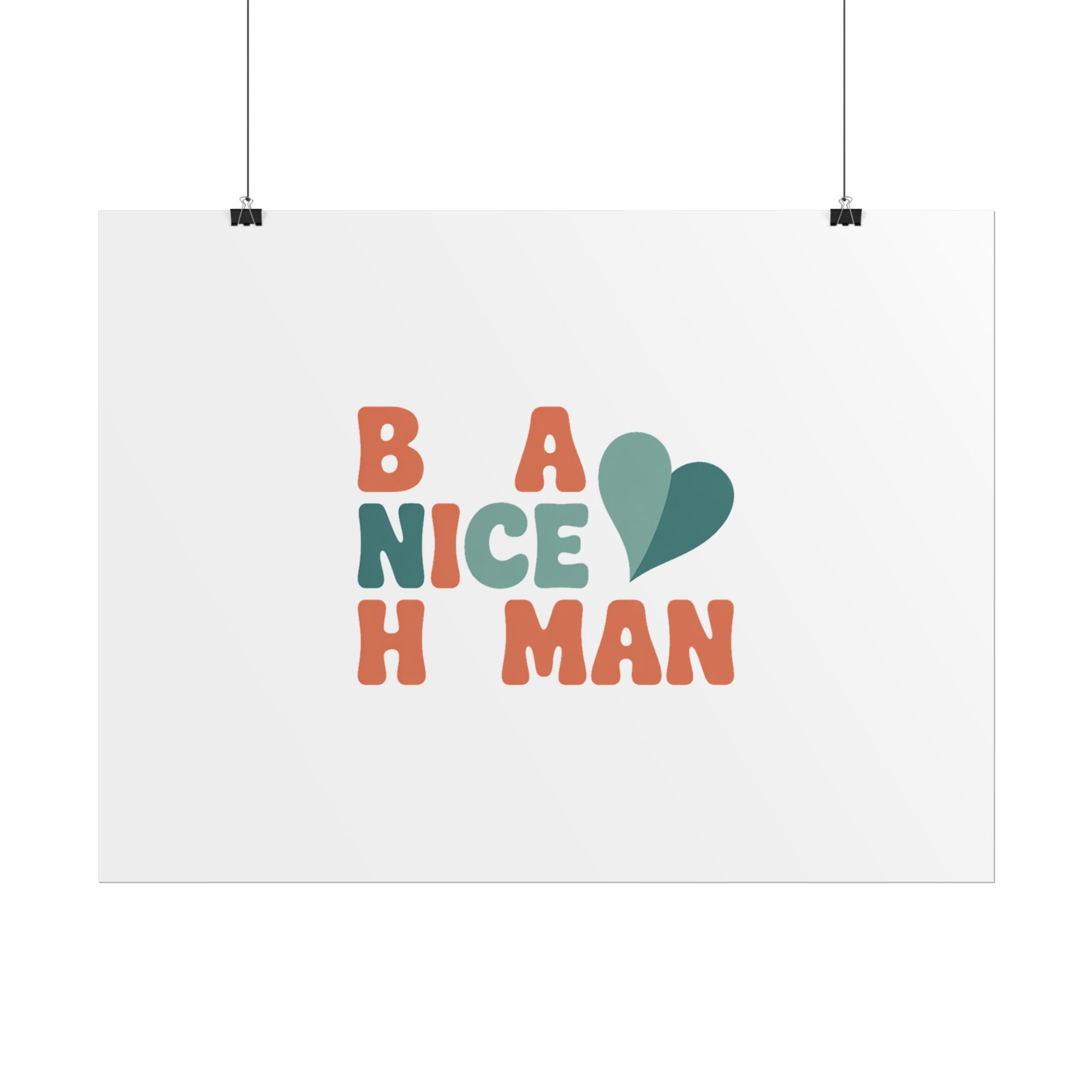 Be a Nice Human Poster